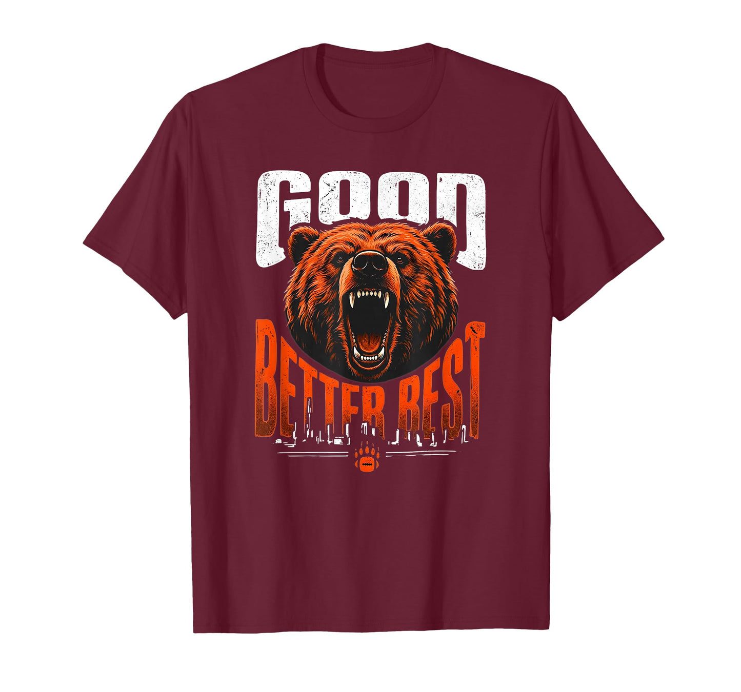 Motivation Saying Bears Good Better Best Never Let It Rest T-Shirt