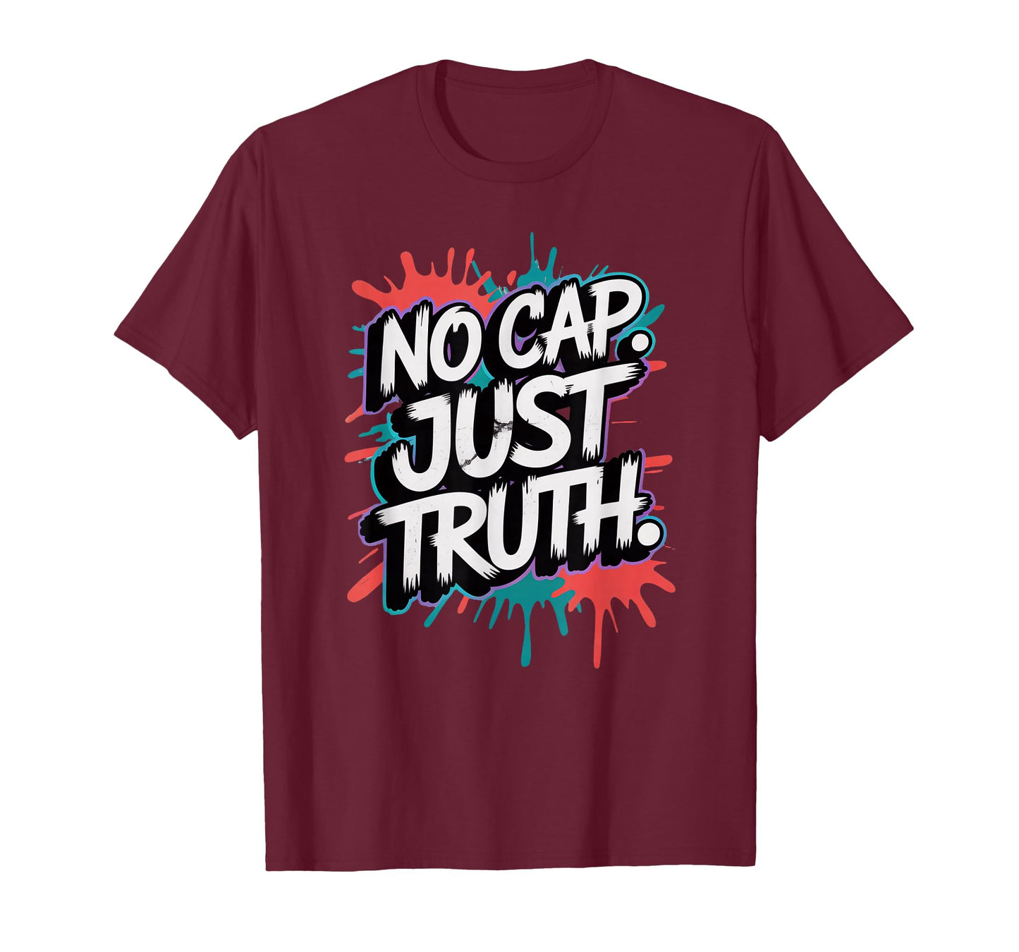No Cap. Just Truth. T-Shirt