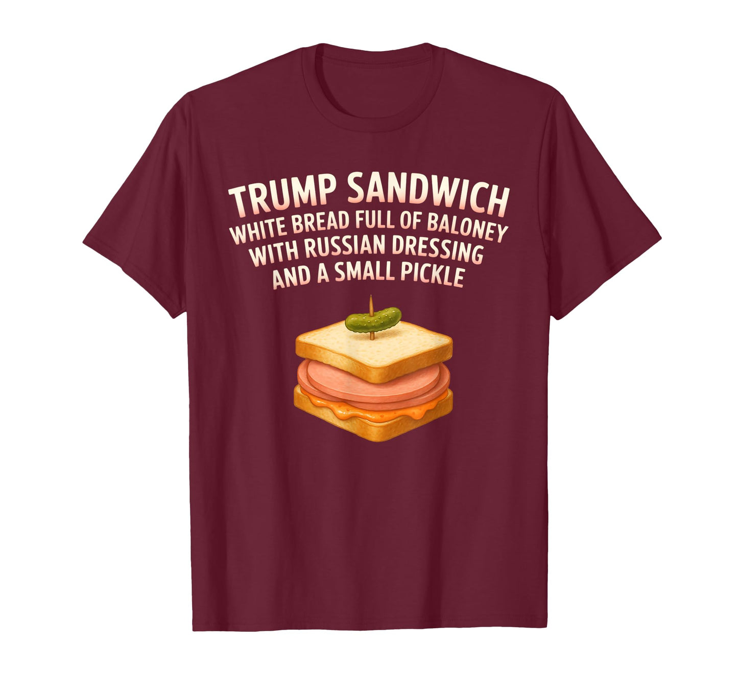 Anti Trump Sandwich Sign Funny Donald T-Shirt