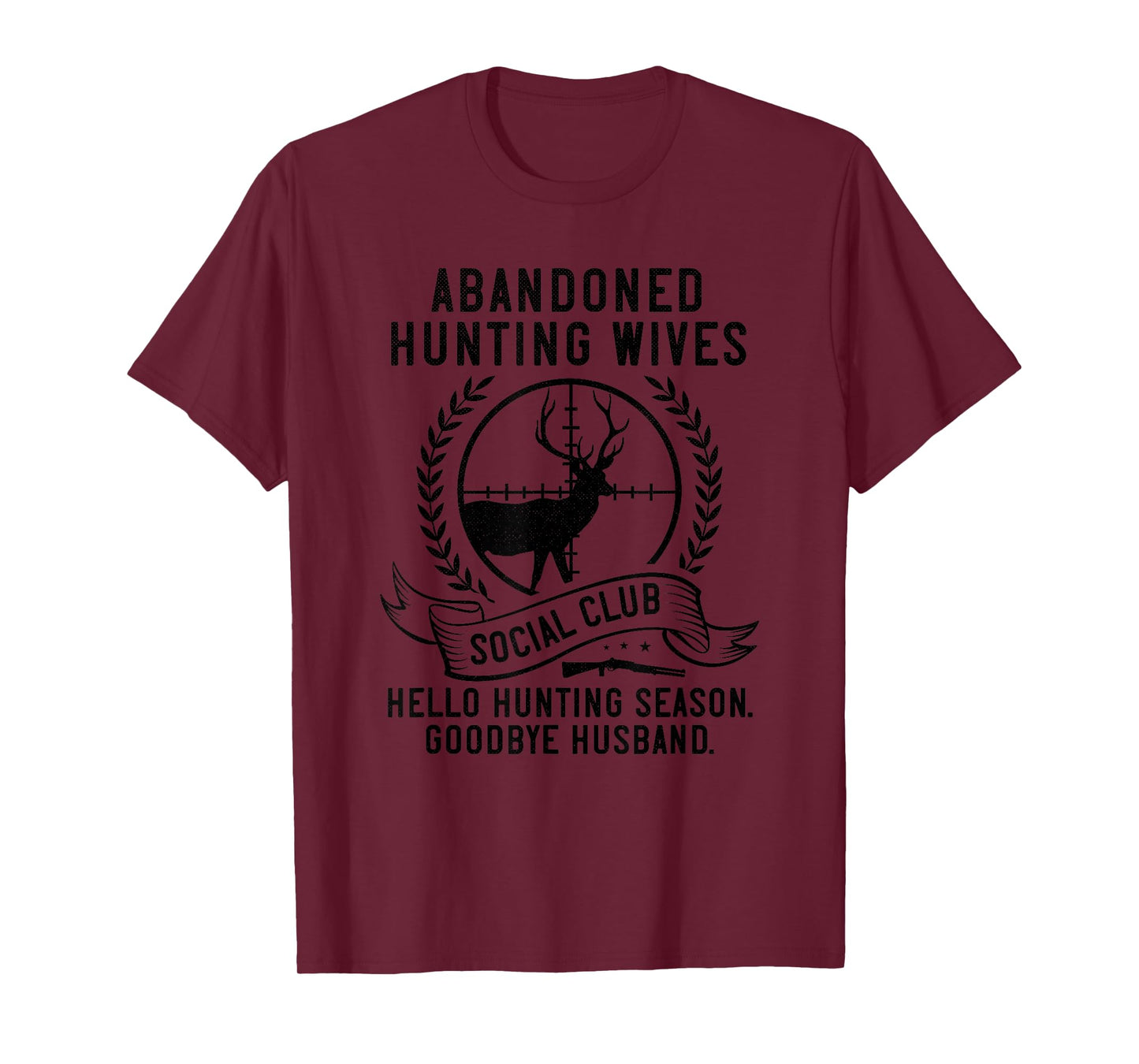 Funny Abandoned Hunting Wives Social Club T-Shirt