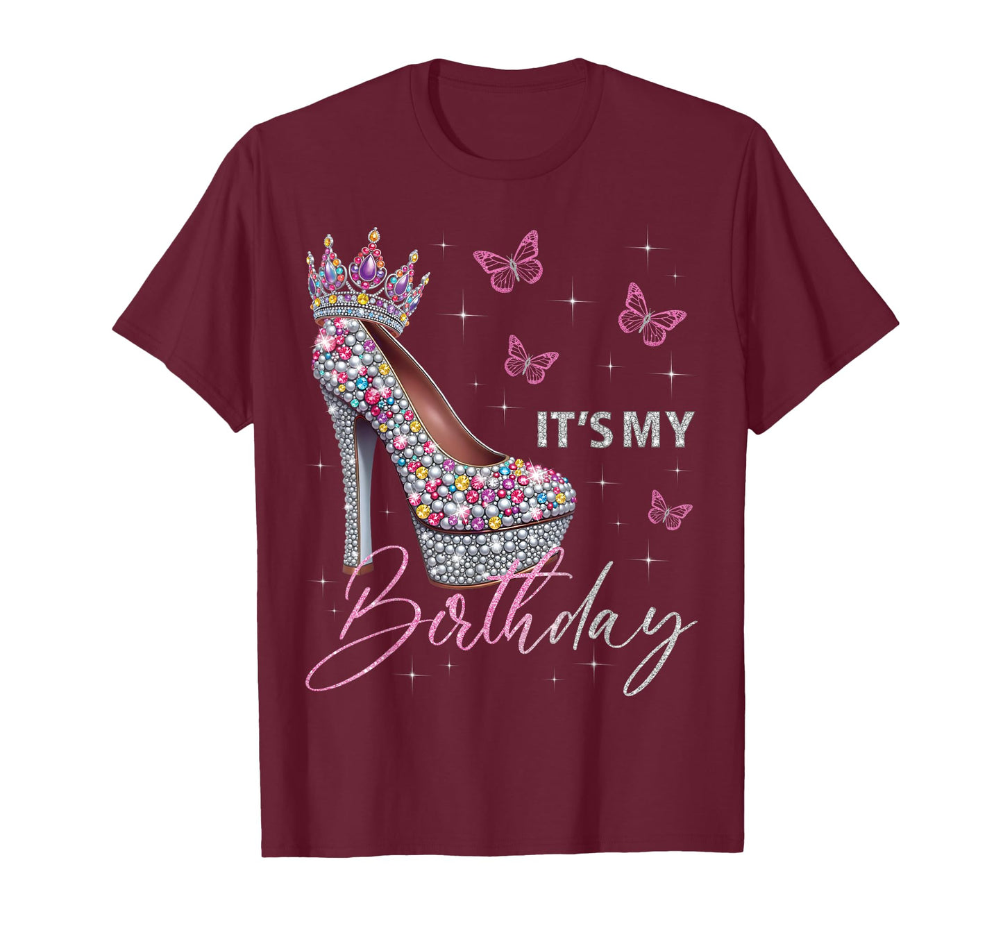 It's My Birthday High Heel Crown Butterflies Stars B-Day T-Shirt