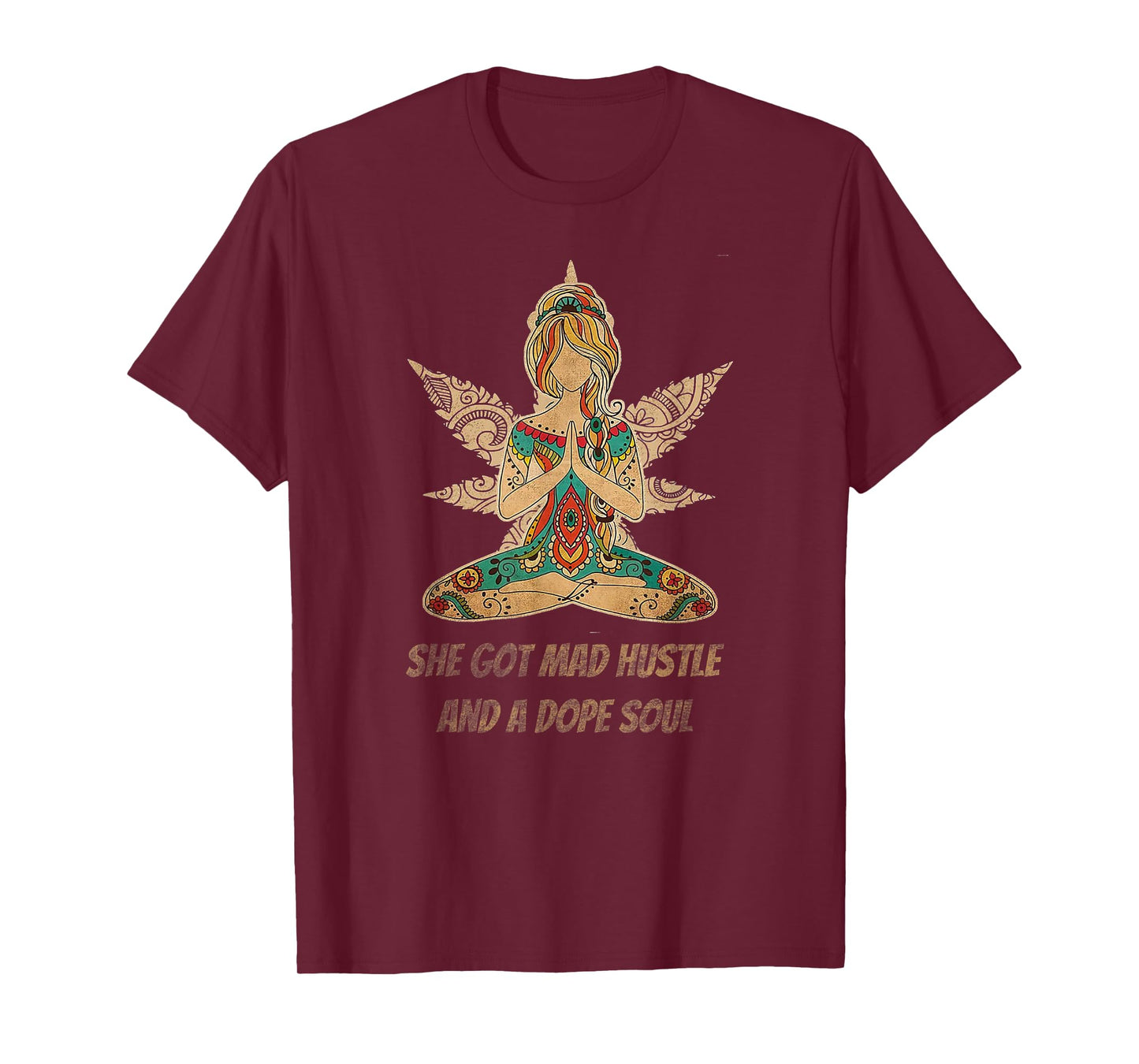 She Got Mad Hustle And Dope Soul Weed Yoga T-Shirt