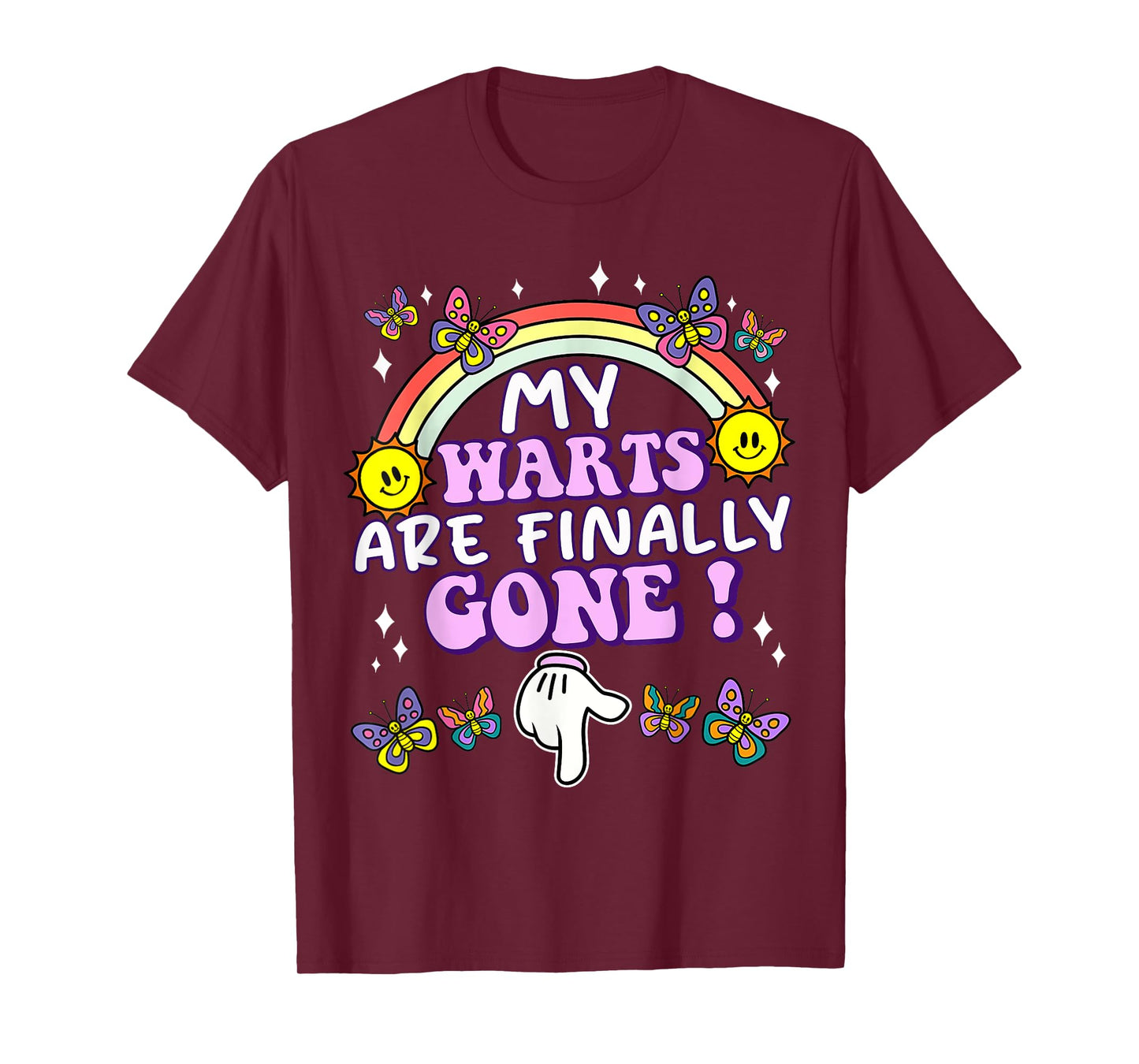 My Warts Are Finally Gone Funny Embarrassing Adult Humor T-Shirt