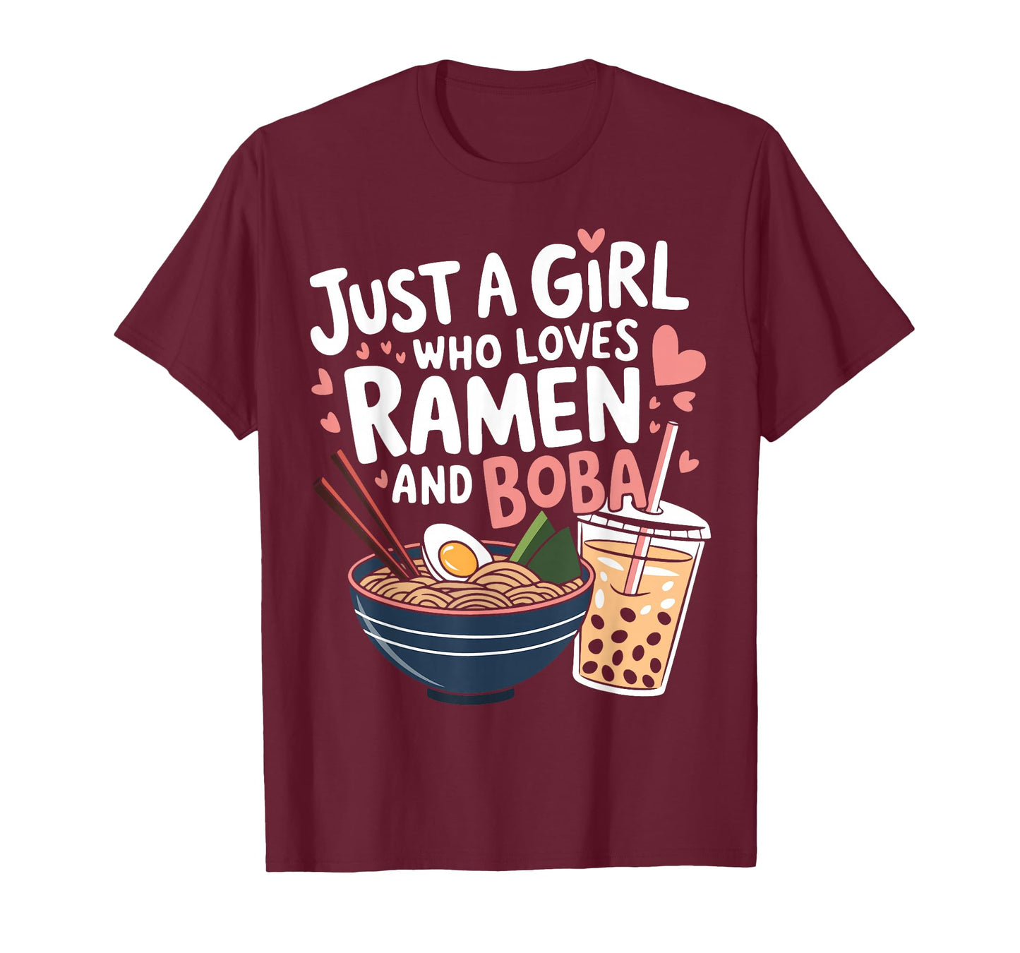 Just a Girl Who Loves Ramen and Boba Design Boba Ramen T-Shirt