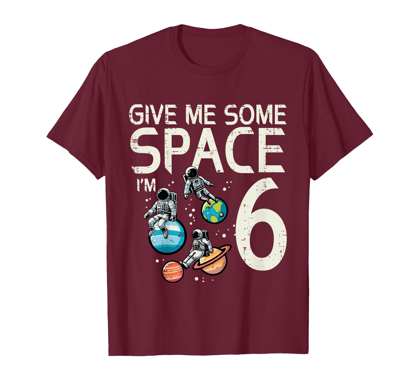 Kids 6th Birthday Astronaut Give Me Space 6 Year Old Bday Boys T-Shirt