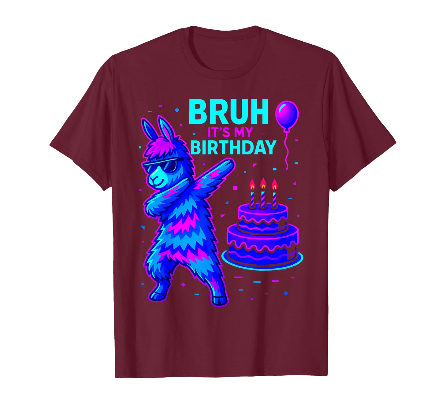Bruh Its My Birthday Llama Pinata Family Party Bday T-Shirt
