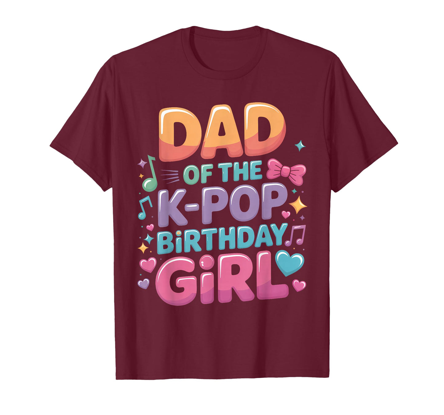 Dad of The K Pop Birthday Girl Party Matching Family Cute T-Shirt