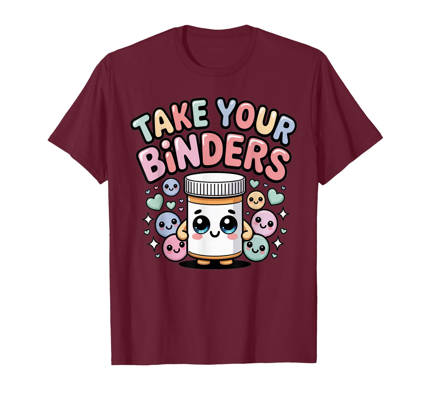 Renal Nurse Registered Dietitian Take Your Binders Dialysis T-Shirt