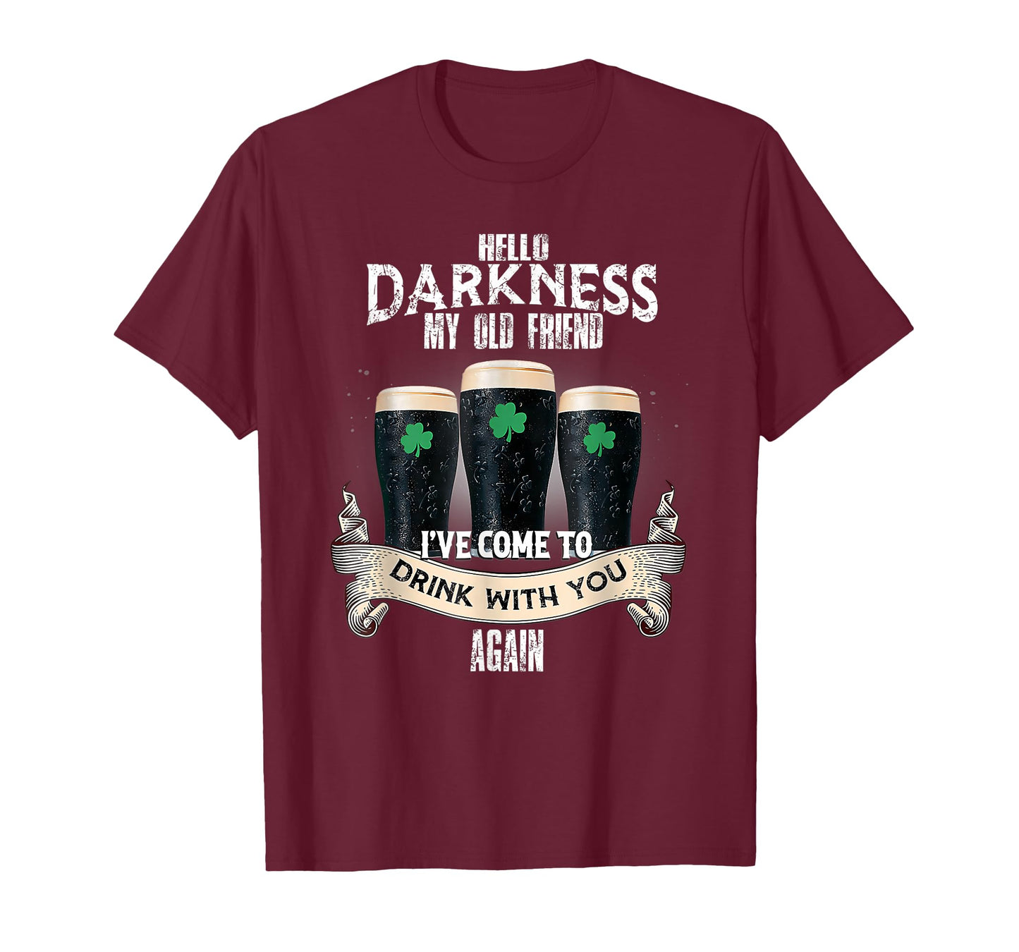Hello Darkness My Old Friend Happy St Patrick's Day Shamrock T-Shirt