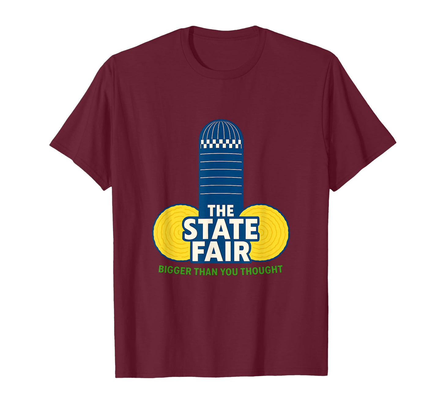 The State Fair – Bigger Than You Thought T-Shirt