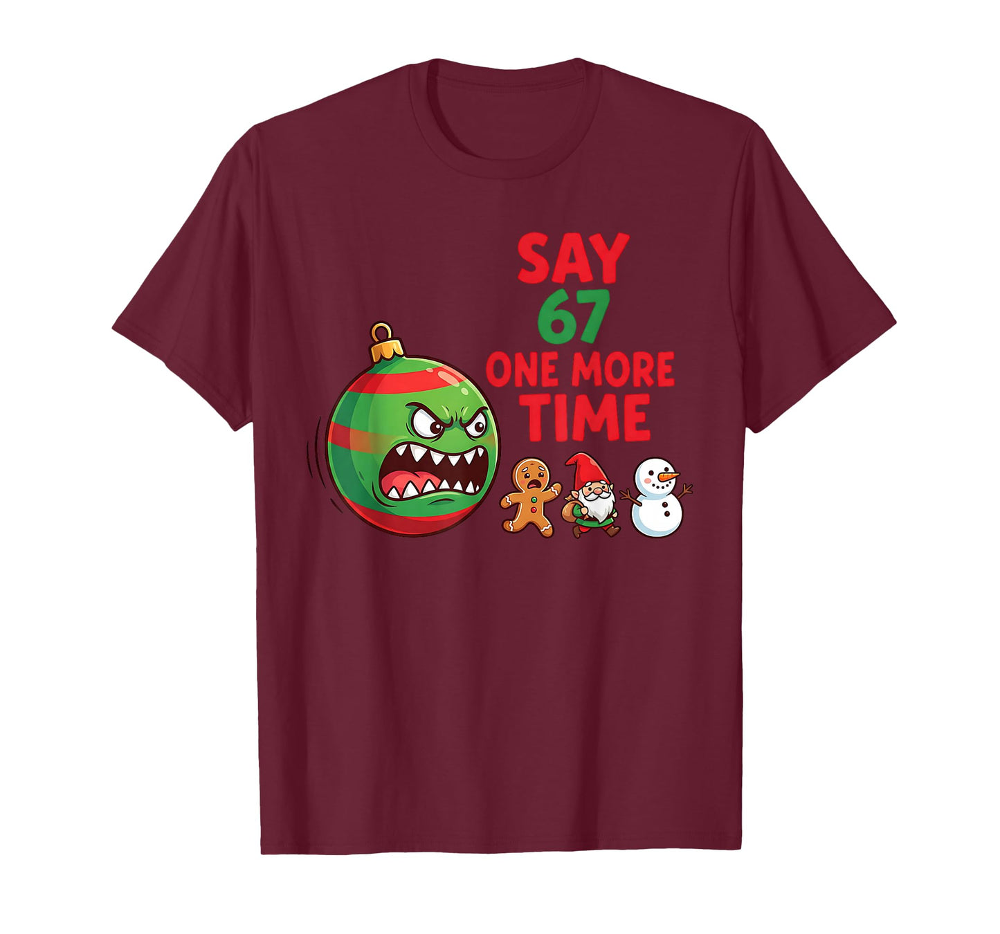 67 Six Seven Funny Christmas 6 7 Meme Joke Men Women Kids T-Shirt