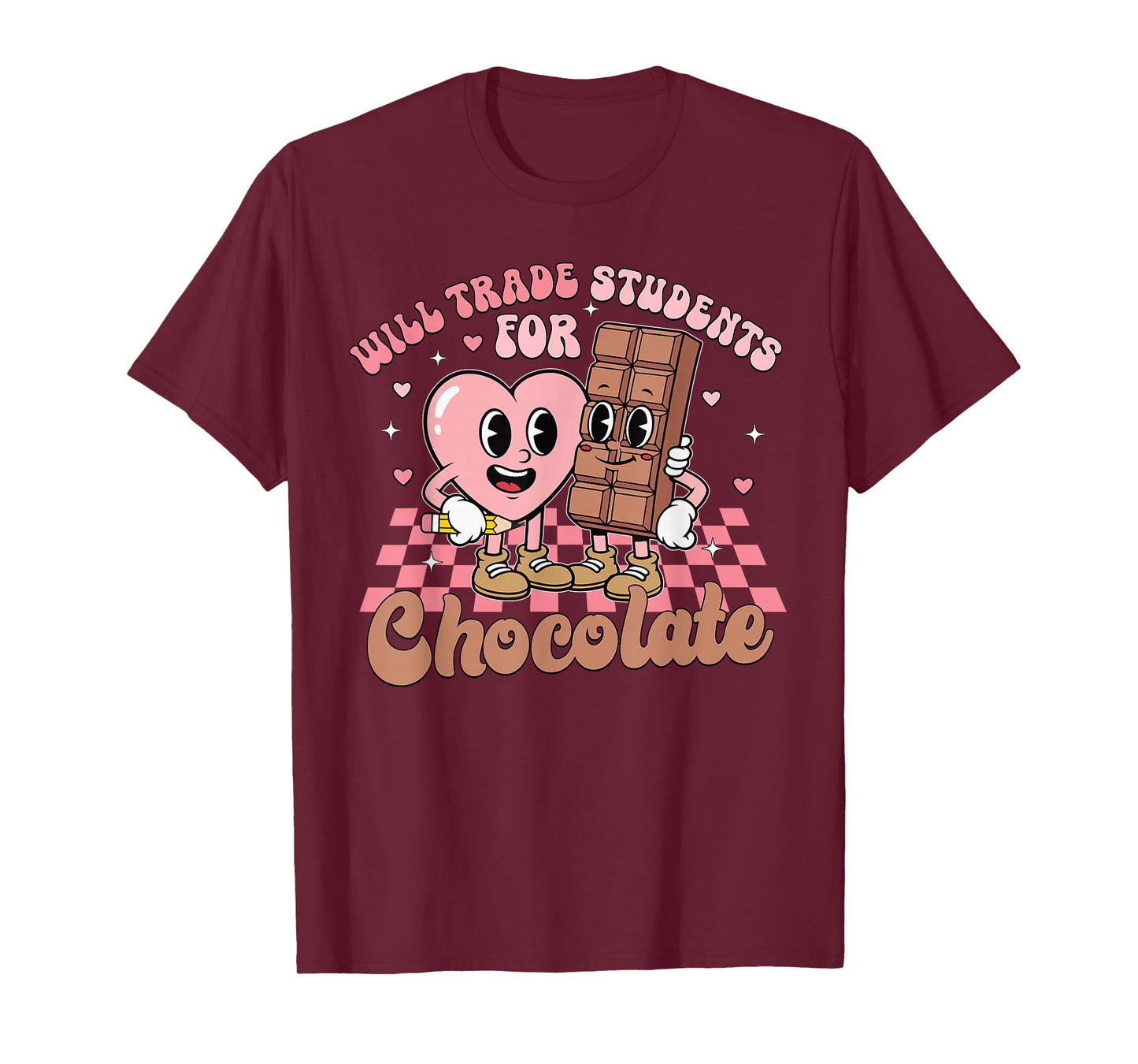 Will Trade Students for Chocolate Teacher Valentines Day T-Shirt