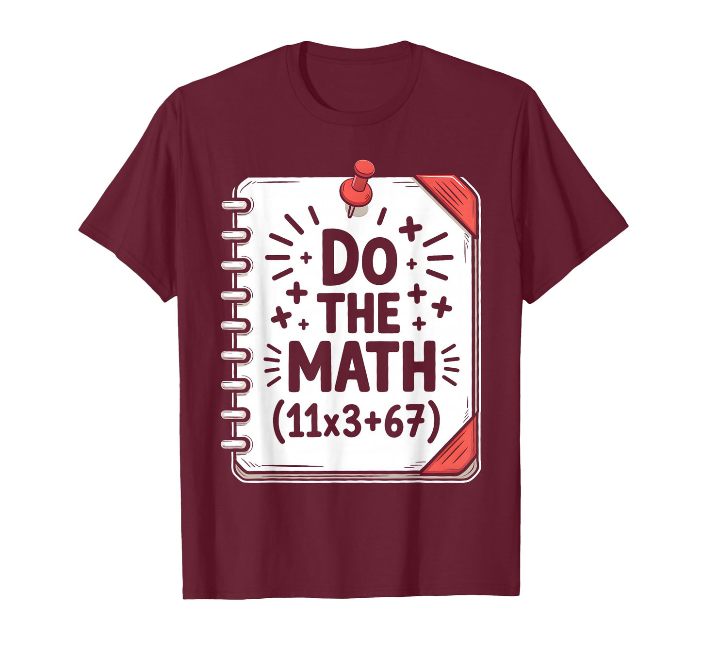 100 Days School Math Equation Do The Math 100 Funny 67 Meme T-Shirt