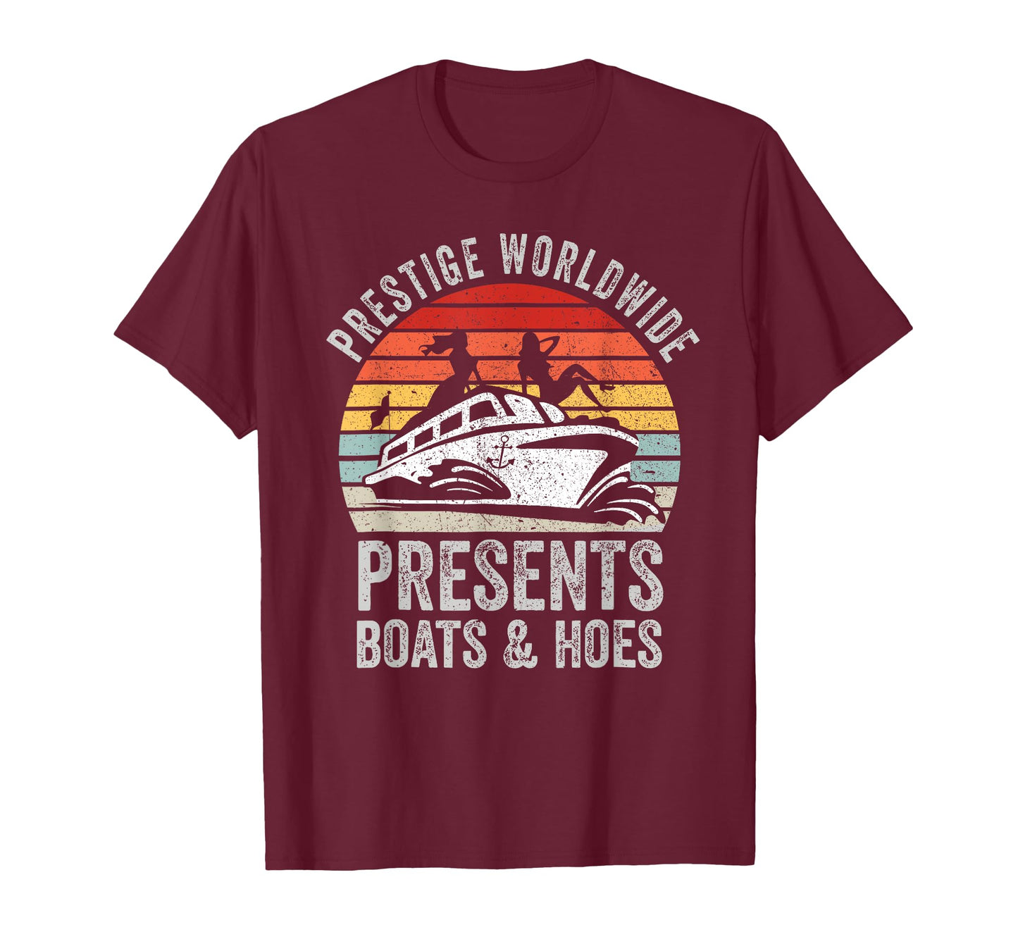 Prestige Worldwide Presents Boats And Hoes Funny Party Boat T-Shirt
