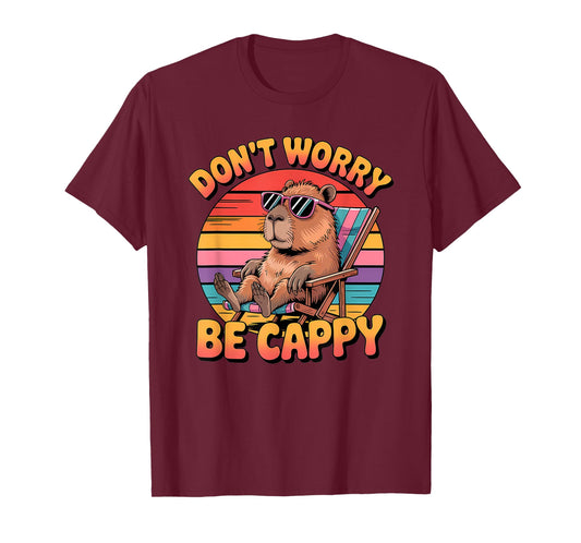 Capybara Don't Worry Be Cappy Funny Capybara T-Shirt