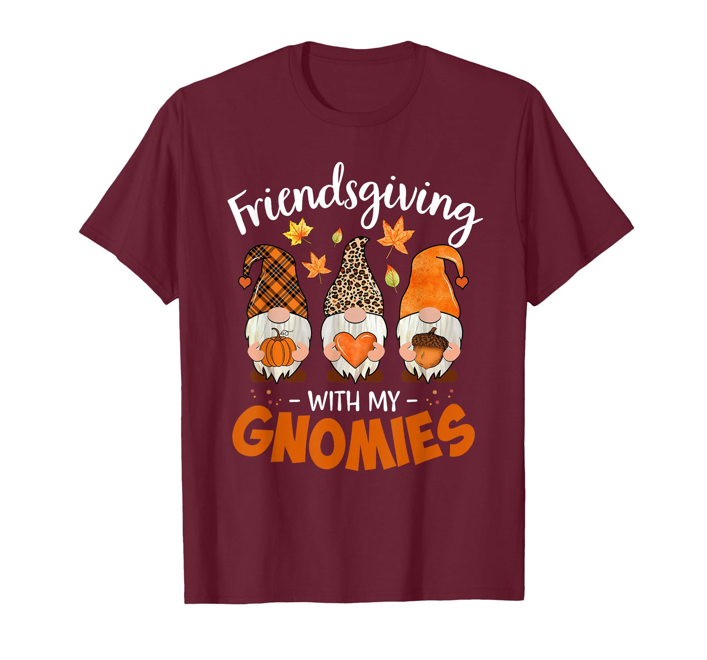Friendsgiving With My Gnomies Thanksgiving Shirt Women Gnome T-Shirt