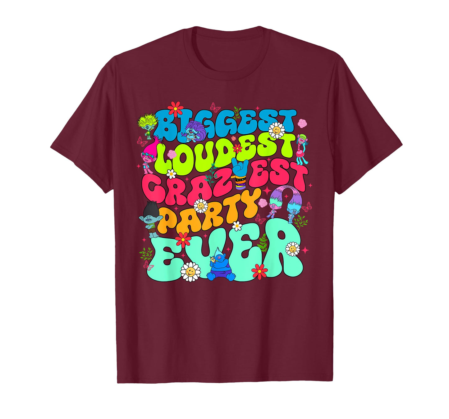 Biggest Loudest Craziest Party Ever,Family Matching Birthday T-Shirt