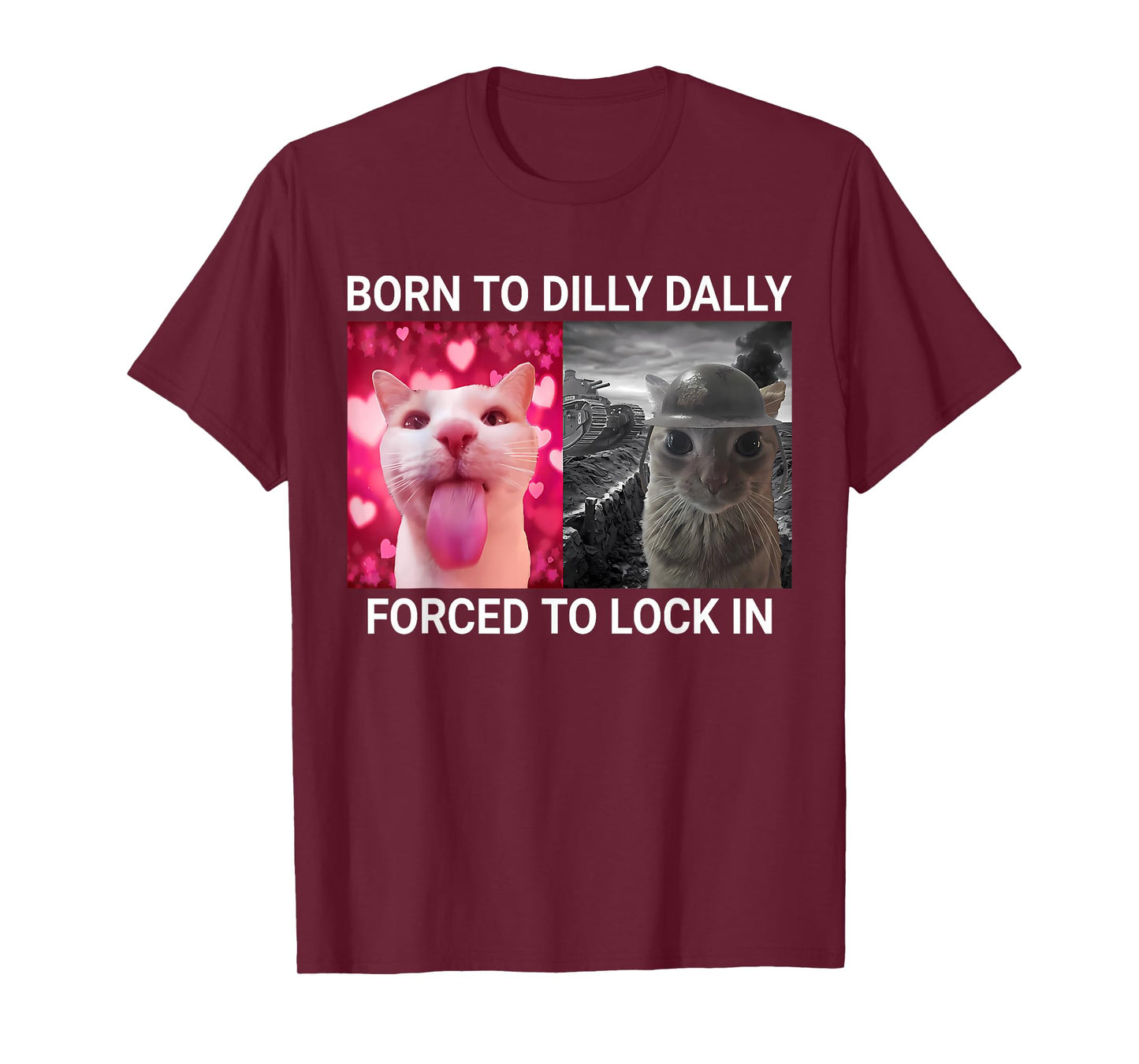 Retro Born to Dilly Dally Cat Sarcasttic Meme T-Shirt