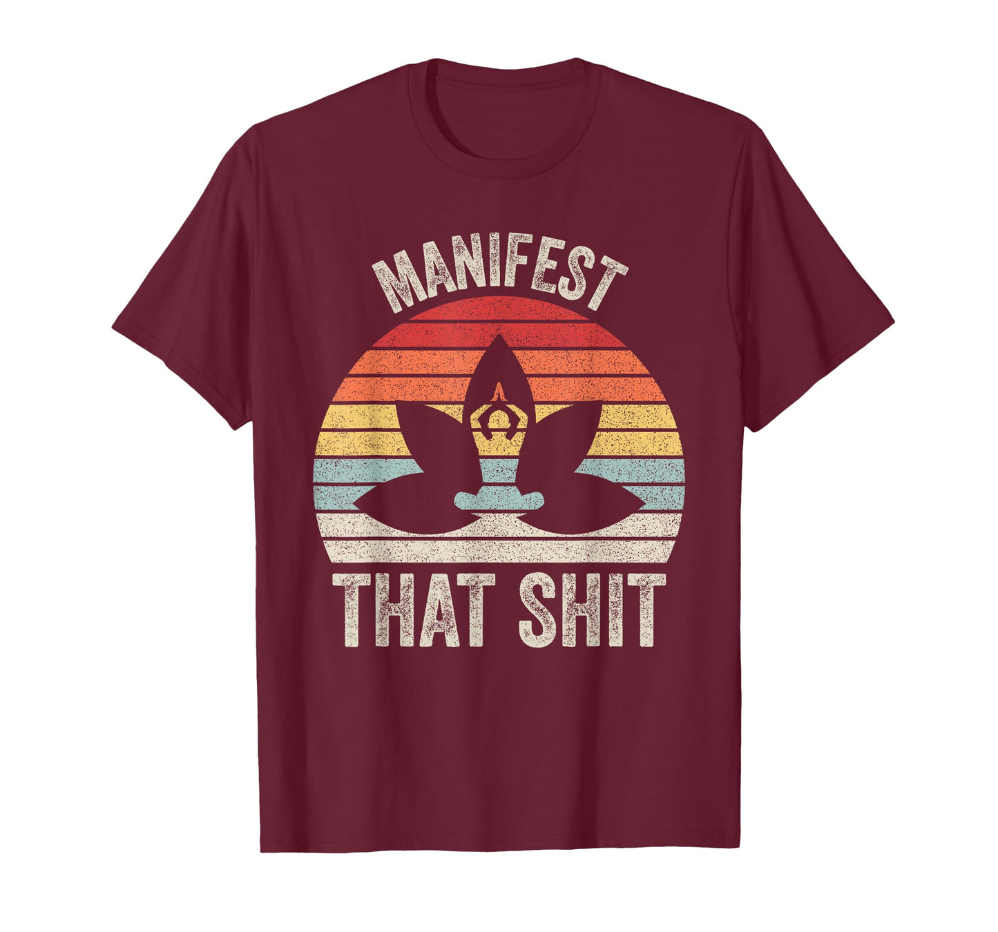 Vintage Retro Manifest That Shit Meditation Yoga T-Shirt