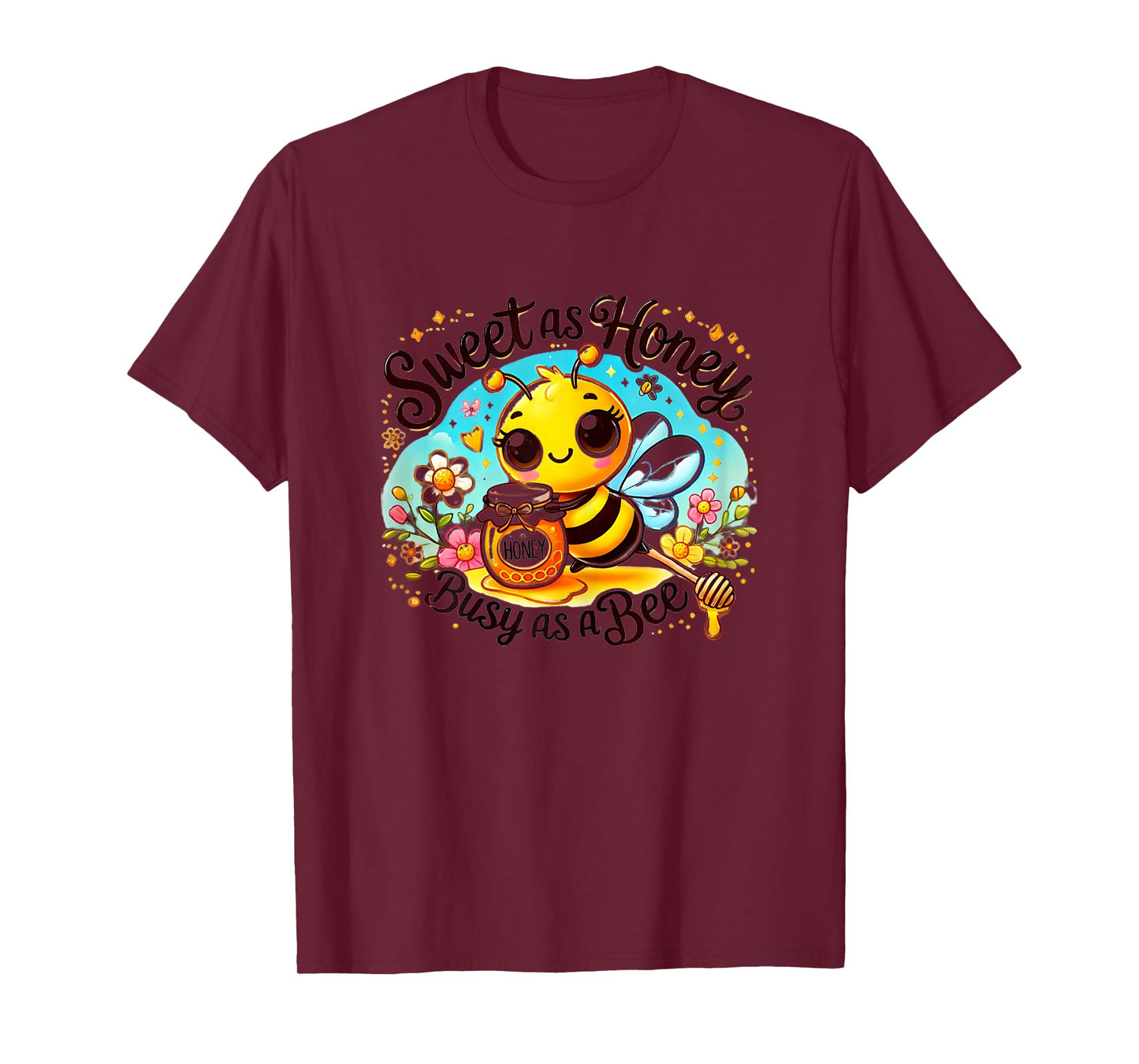 Cute Bee with Honey - Sweet as Honey, Busy as a Bee T-Shirt