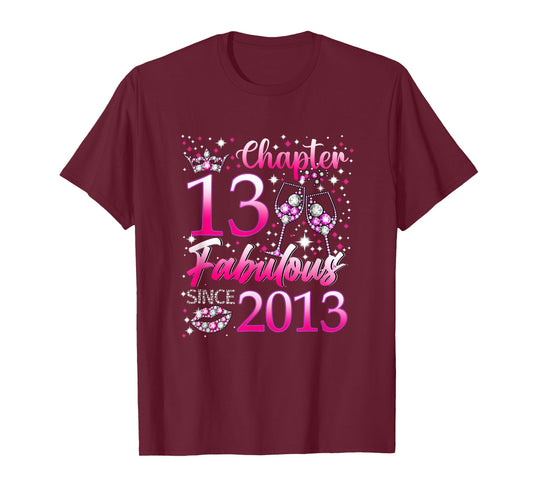 Chapter 13 Fabulous Since 2013 13th Birthday Women Girl T-Shirt