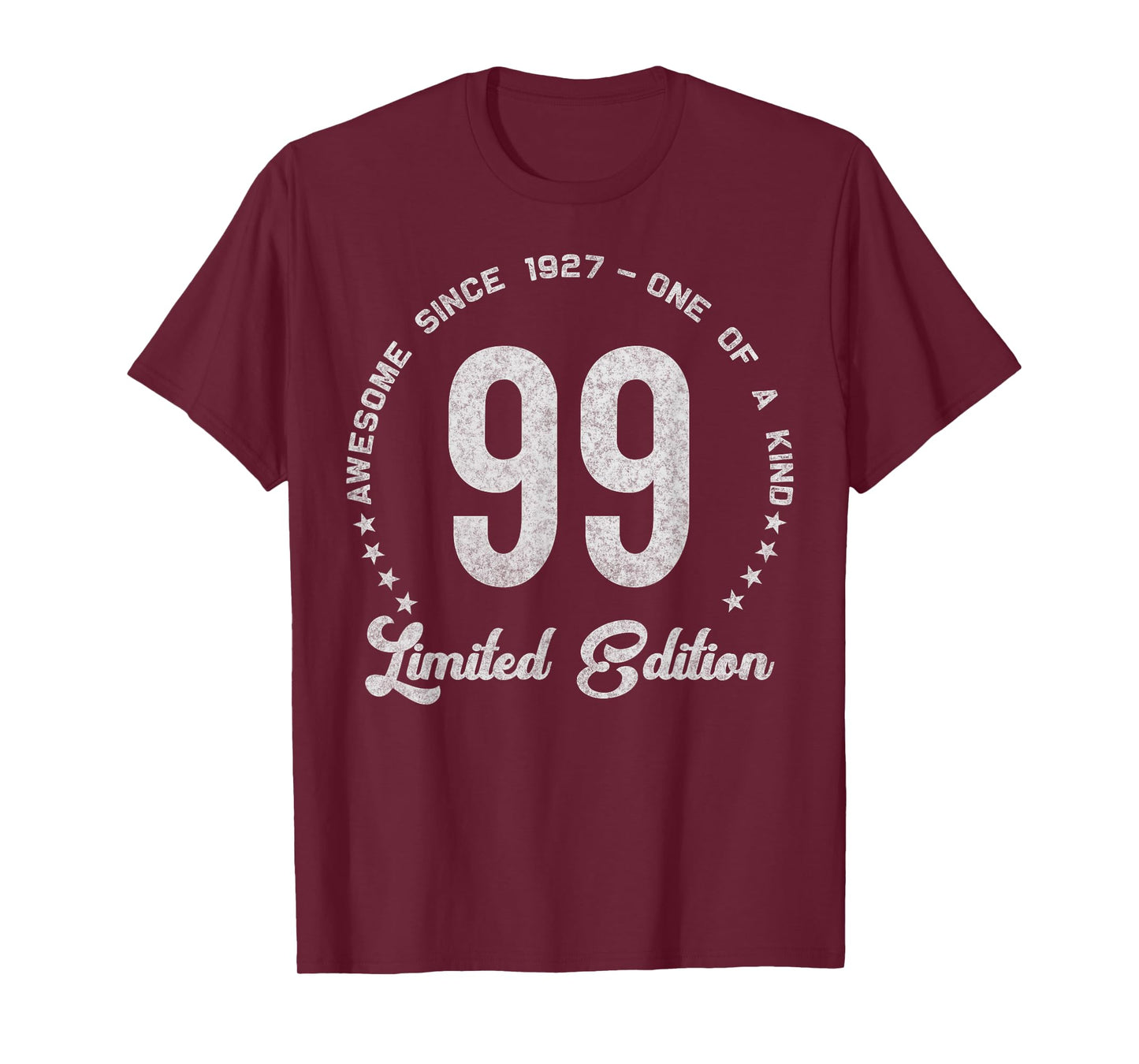 99 Year Old Gifts Vintage 1927 Limited Edition 99th Birthday T-Shirt