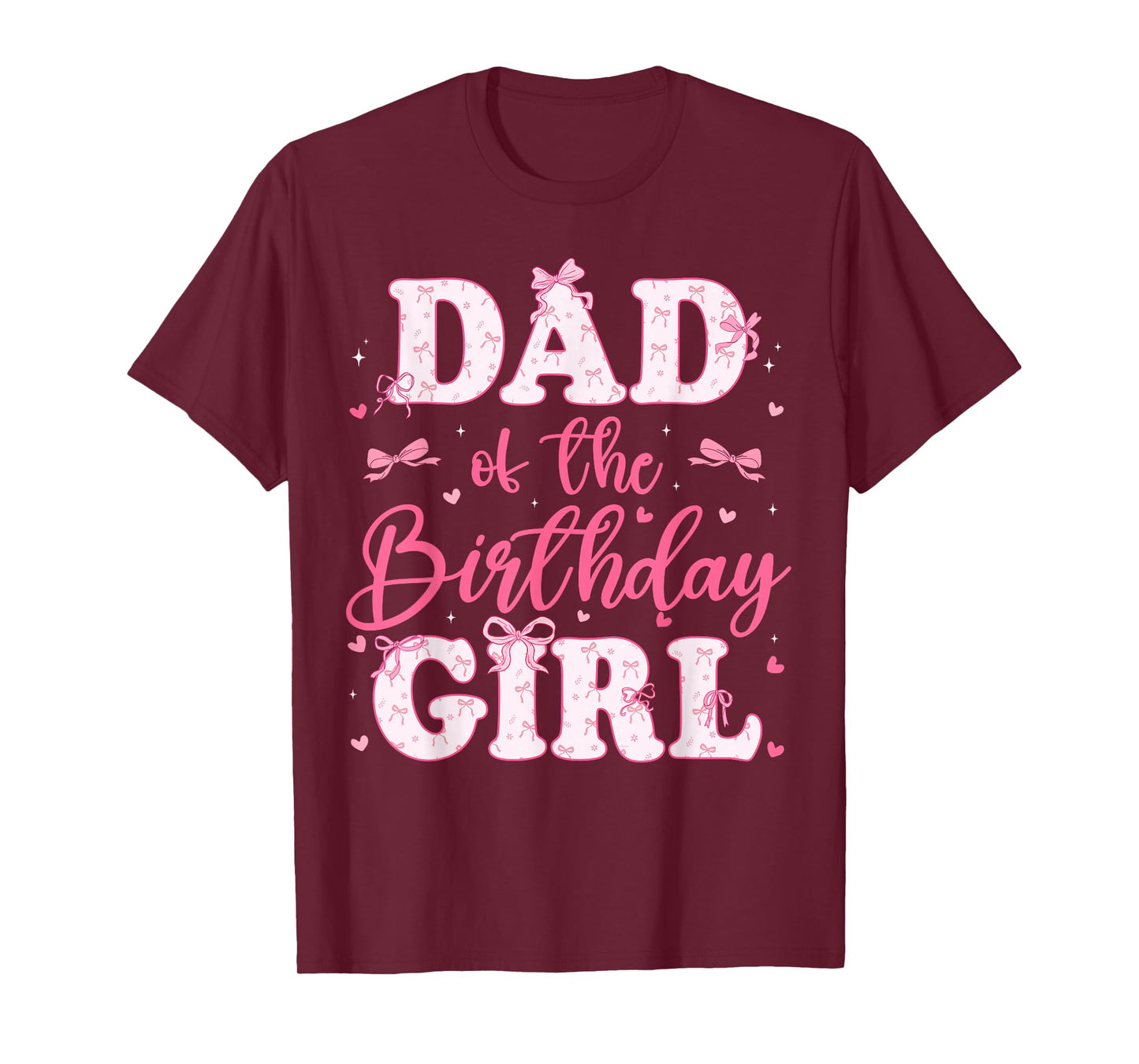 Dad Of The Birthday Girl Coquette Bow Birthday Family T-Shirt