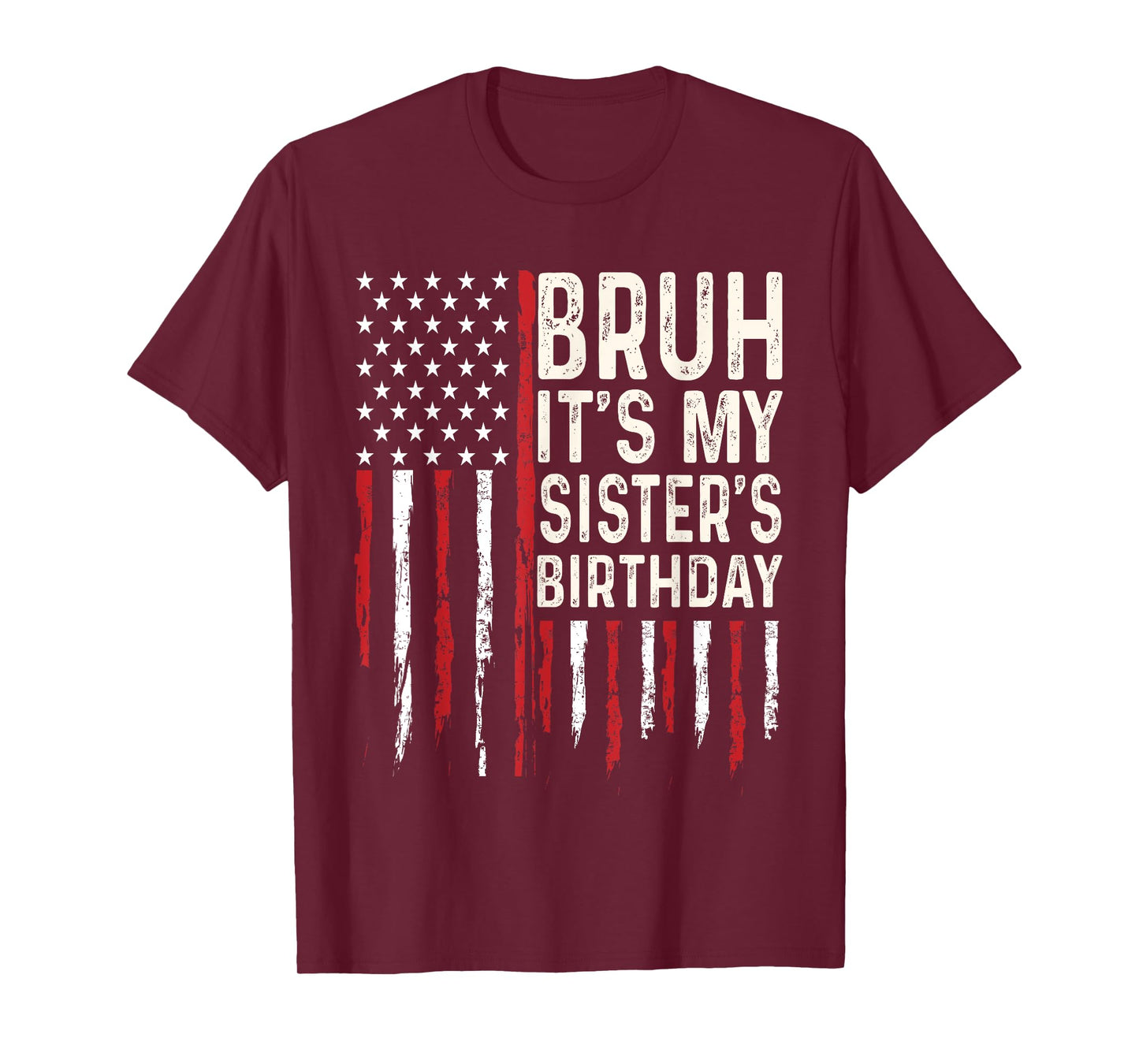 Bruh It's My Sister's Birthday Boy Family Party Bday T-Shirt