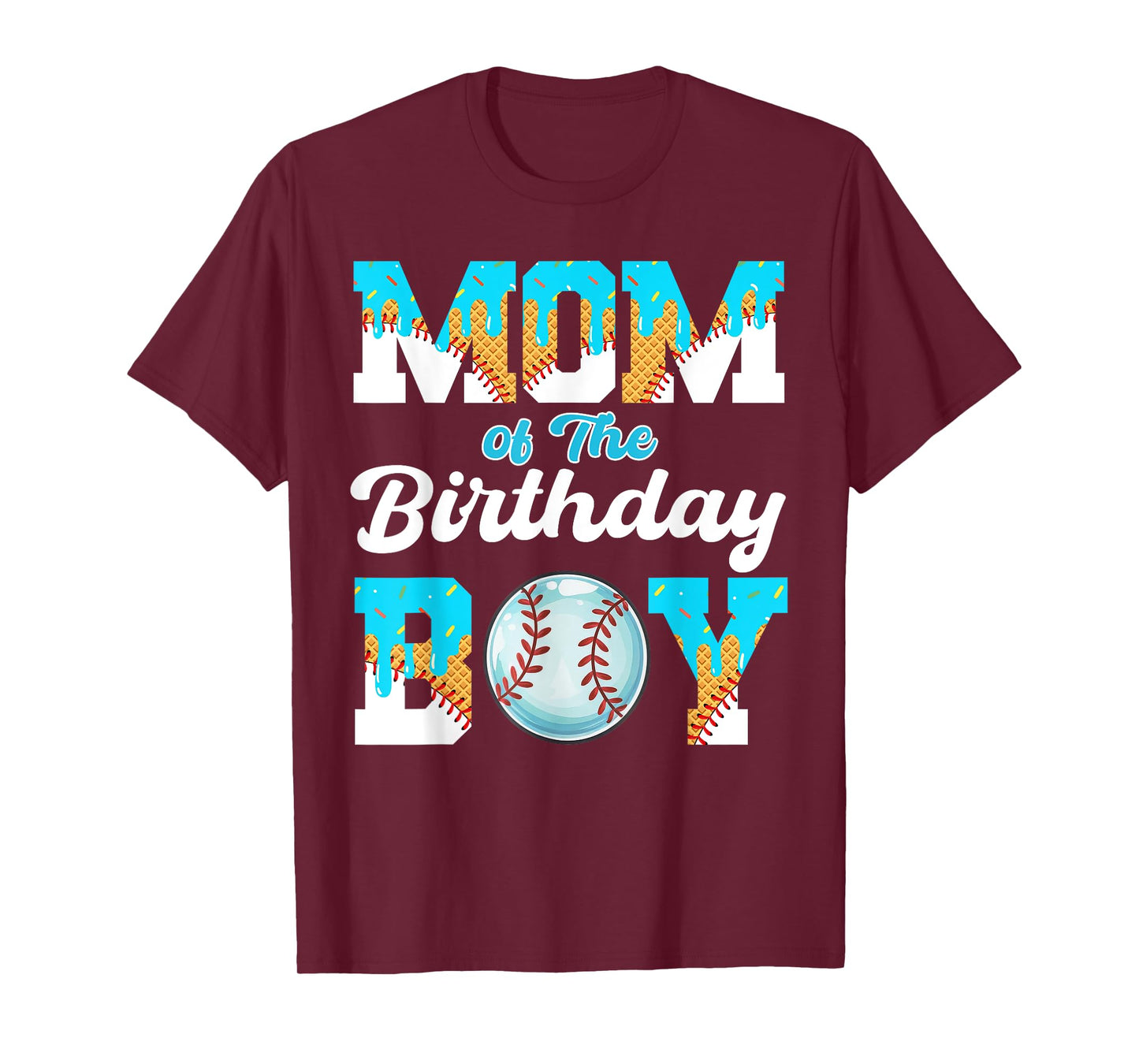 Mom of The Birthday Boy Baseball Ice Cream Drip T-Shirt
