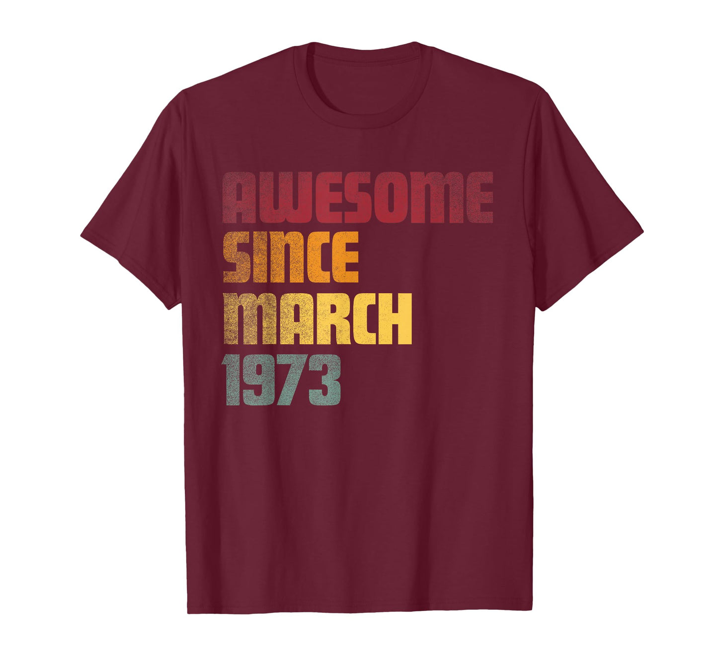 Awesome Since March 1973 53rd Birthday - Vintage T-Shirt