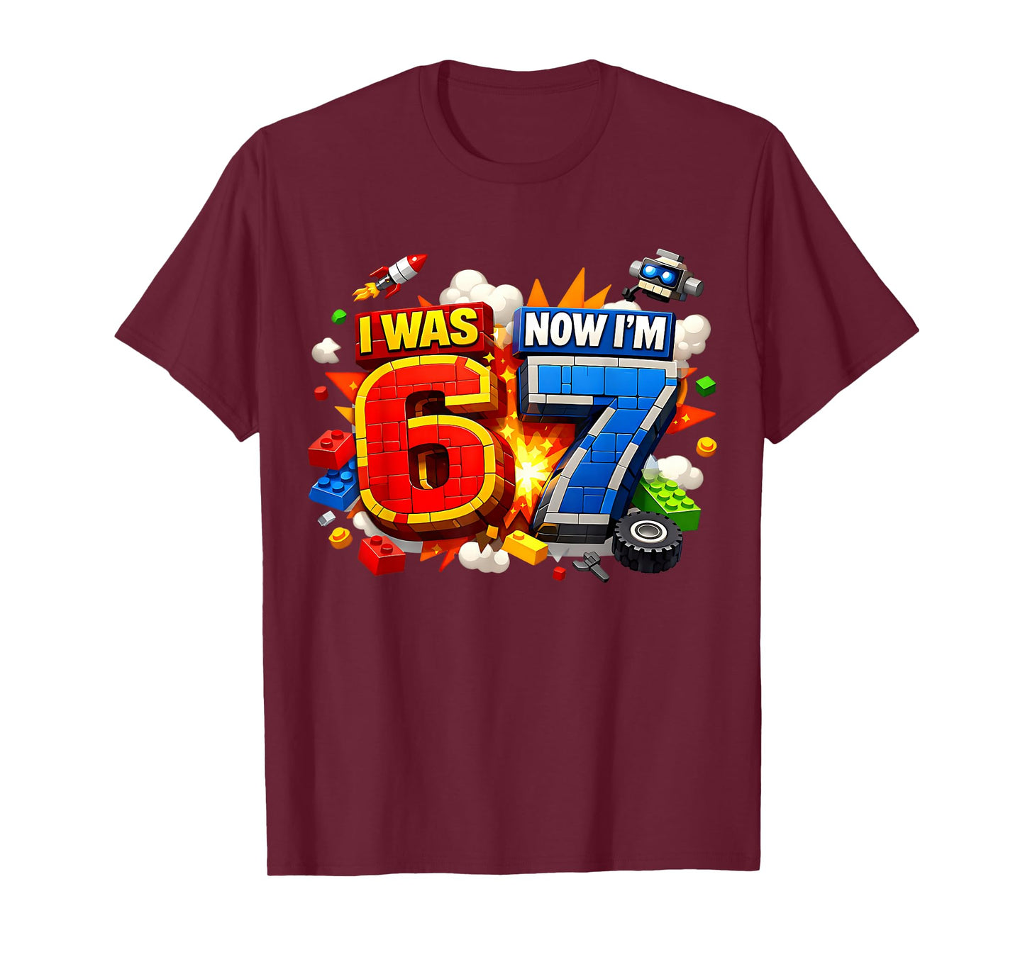 I was 6 Now I'm 7 Birthday 67 Meme Building Brick Kids T-Shirt