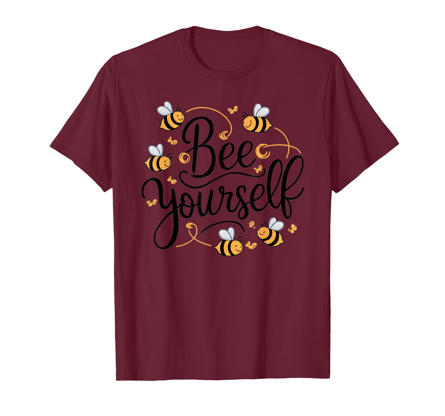 Bee Yourself Funny Motivational T-Shirt