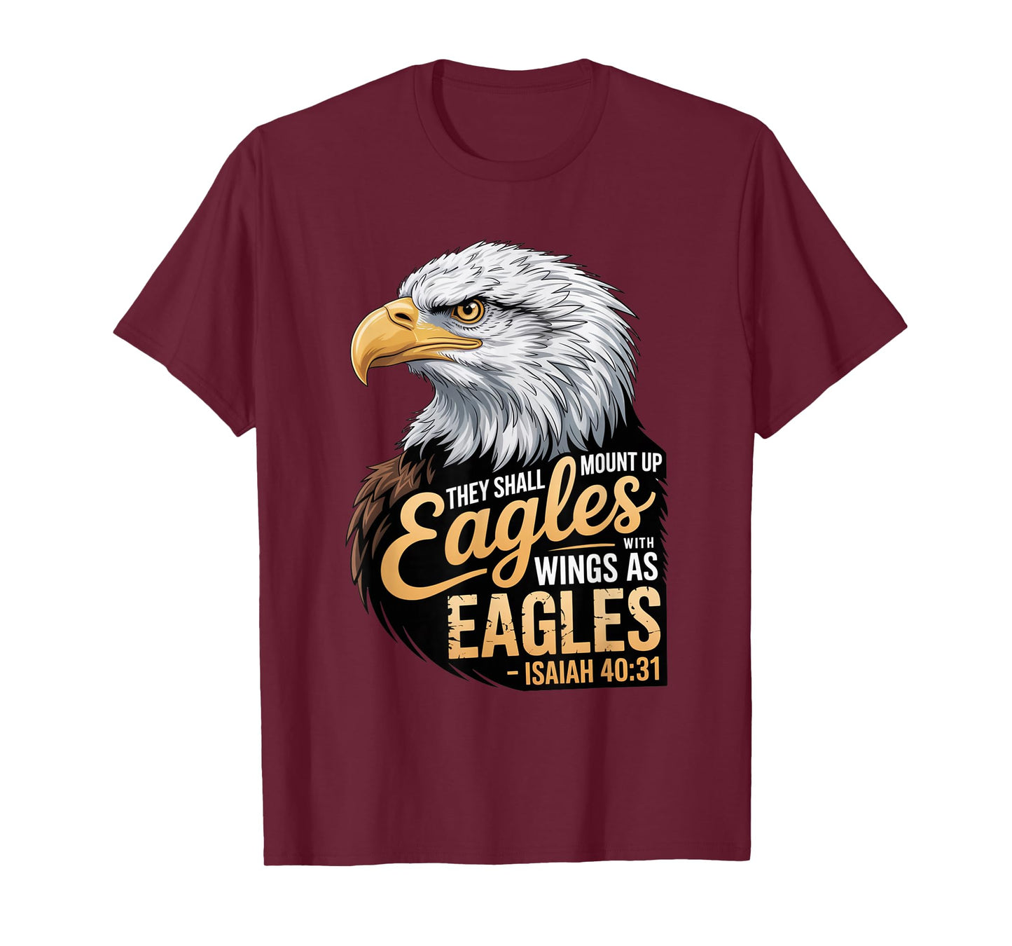 Mount Up Wings As Eagles Isaiah 40:31 Christian Bible Verse T-Shirt