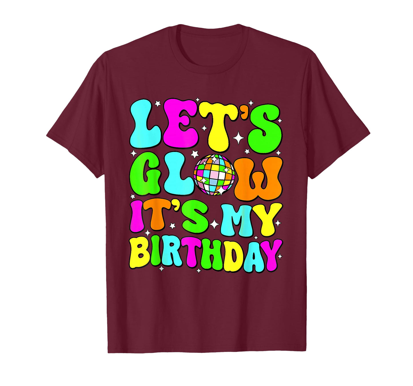 Party Glowing 80s Group Team Lets Crazy It's My Birthday T-Shirt