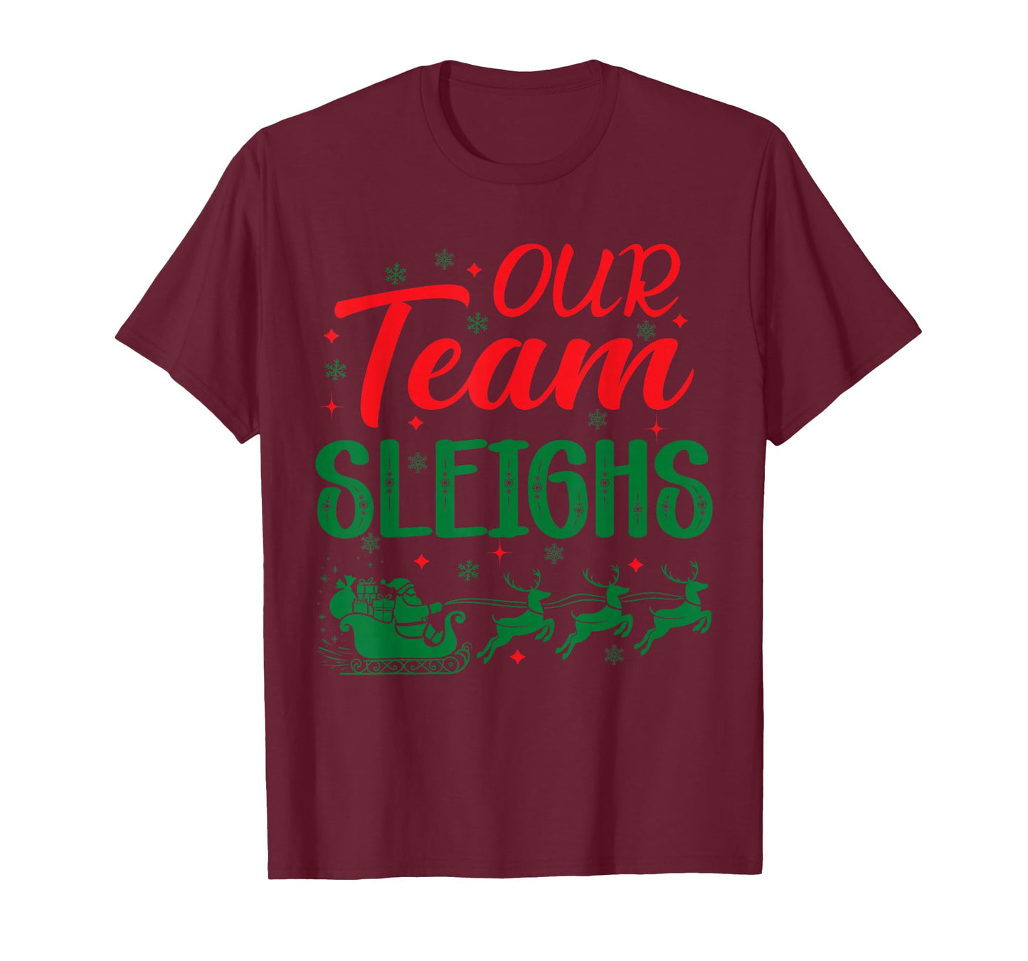 Our Team Sleighs Funny Christmas Work Team Holiday Matching T-Shirt