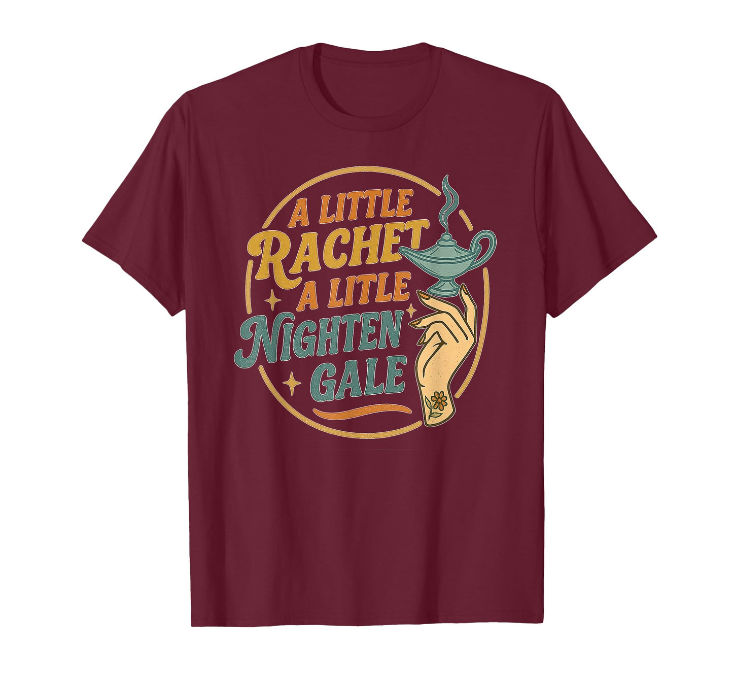 A Little Ratchet A Little Nightengale, Funny RN Nurse T-Shirt