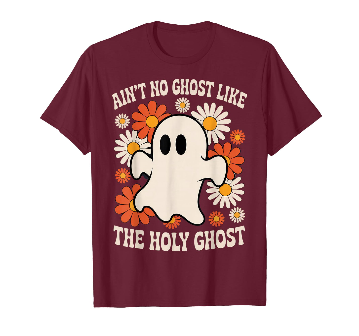 Ain’t No Ghost Like The Holy Ghost Retro Christian Design T-Shirt