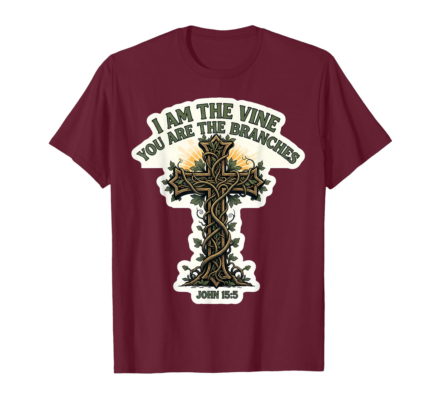 I Am The Vine You are The Branches Christian Bible Verse God T-Shirt