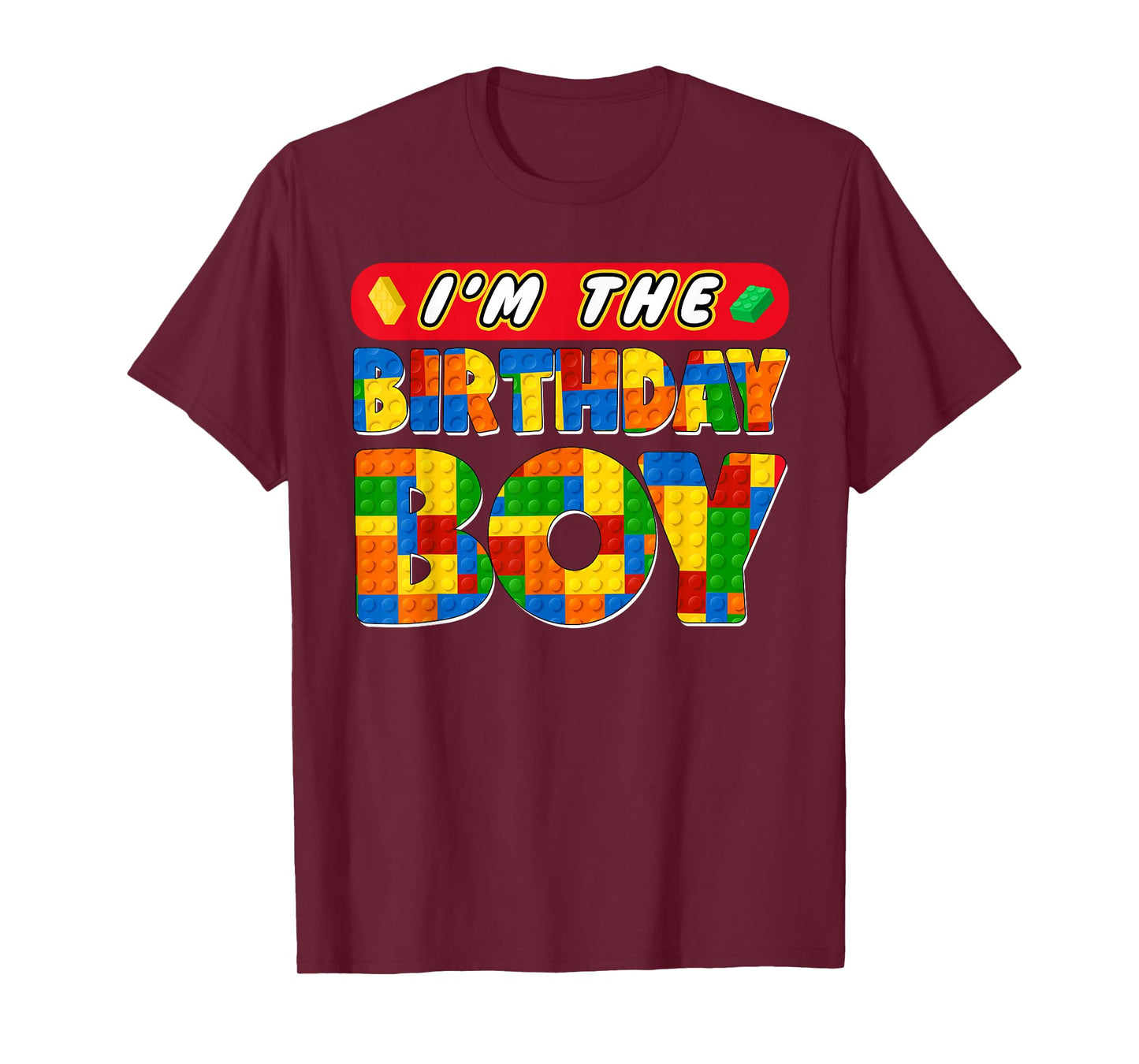 Im The Birthday Boy Building Bricks Family Party Decorations T-Shirt