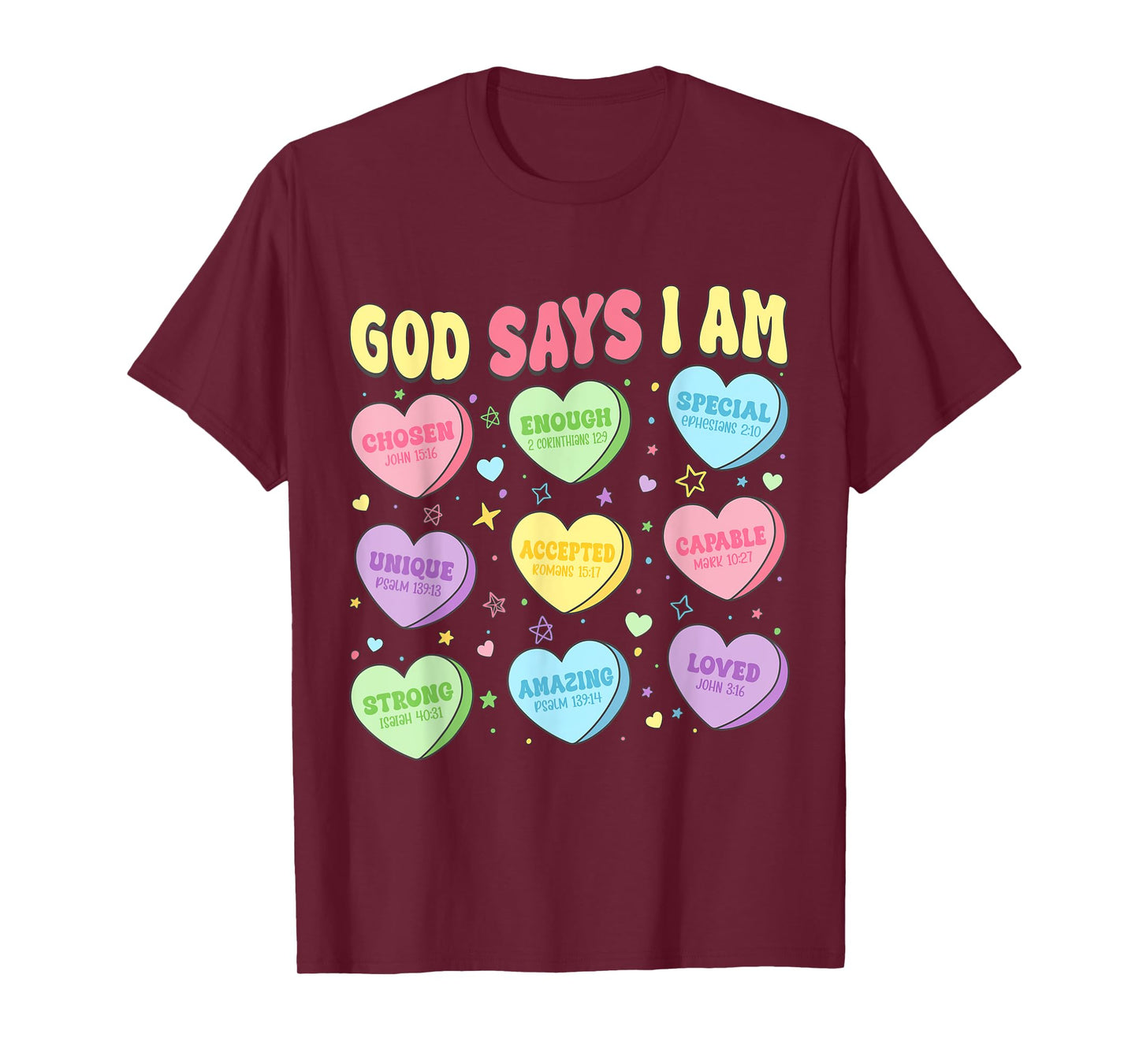God Says I Am Christian Girls Kids Toddler Candy Sweethearts T-Shirt
