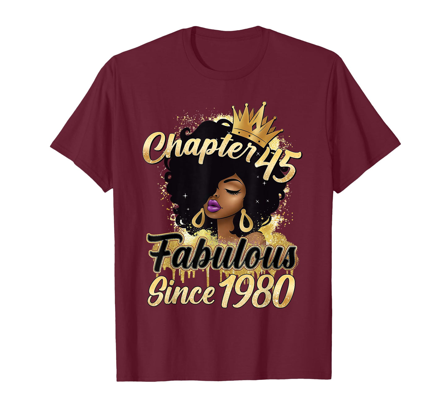 Chapter 45 Fabulous Since 1980 45th Melanin Birthday Women T-Shirt