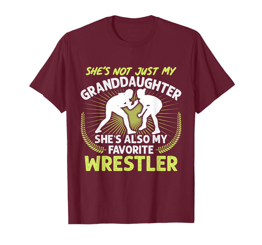Wrestling Granddaughter She's Also My Favorite Wrestler T-Shirt