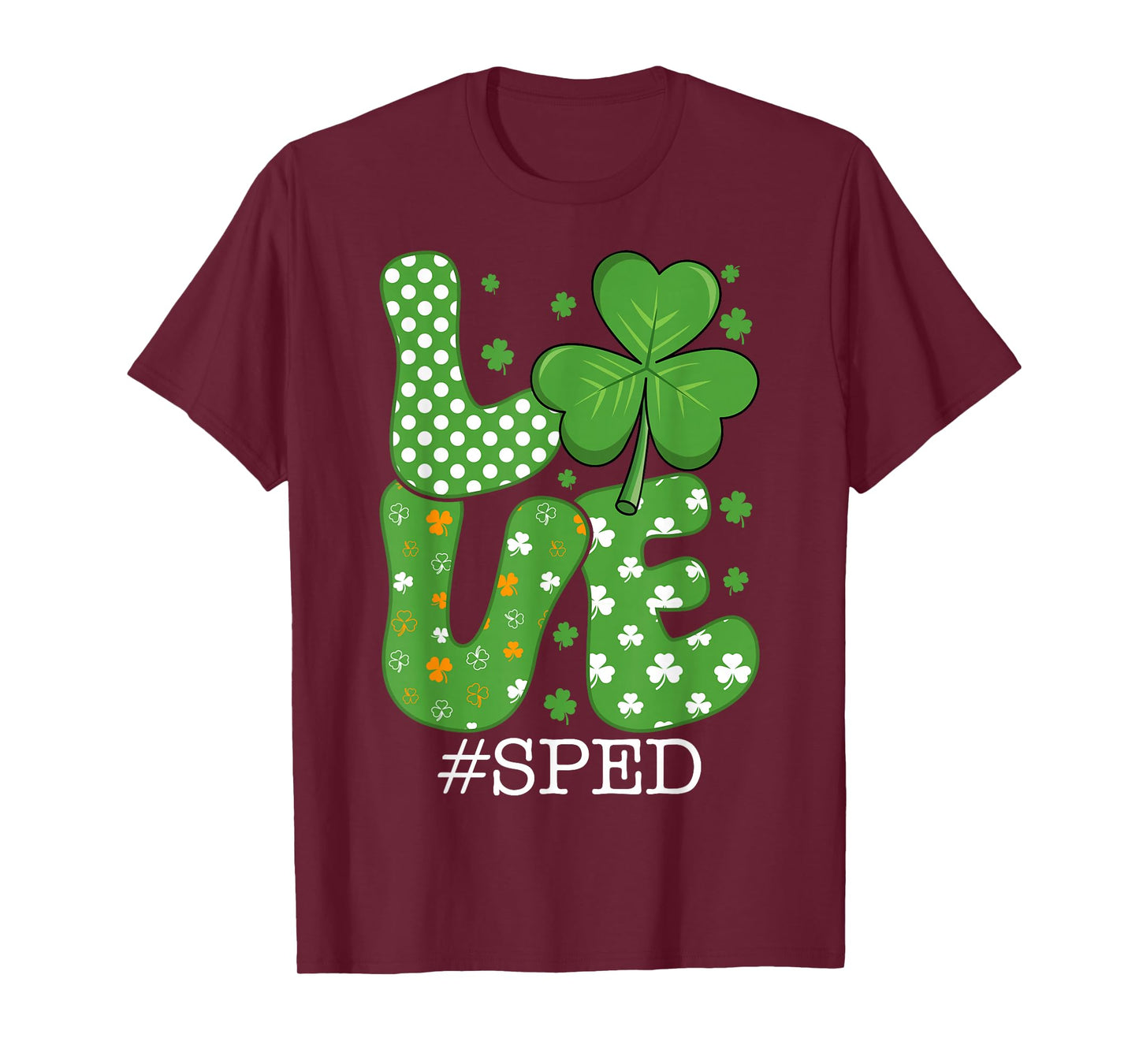 SPED Love Shamrock St Patricks Day Special Education T-Shirt