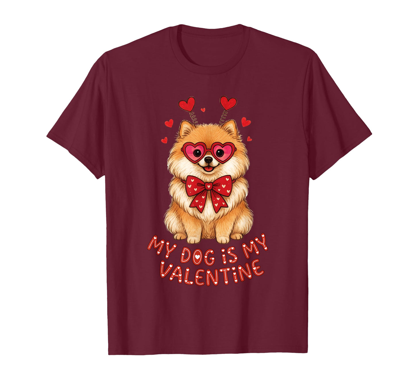 My Dog is My Valentine Cute Pomeranian with Heart Glasses T-Shirt