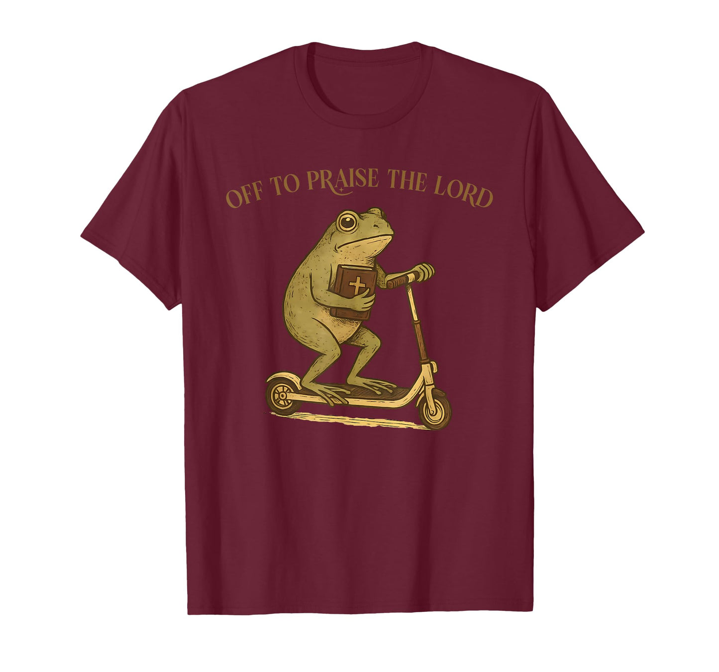 Off to Praise The Lord Funny Christian Meme Frog Humor T-Shirt