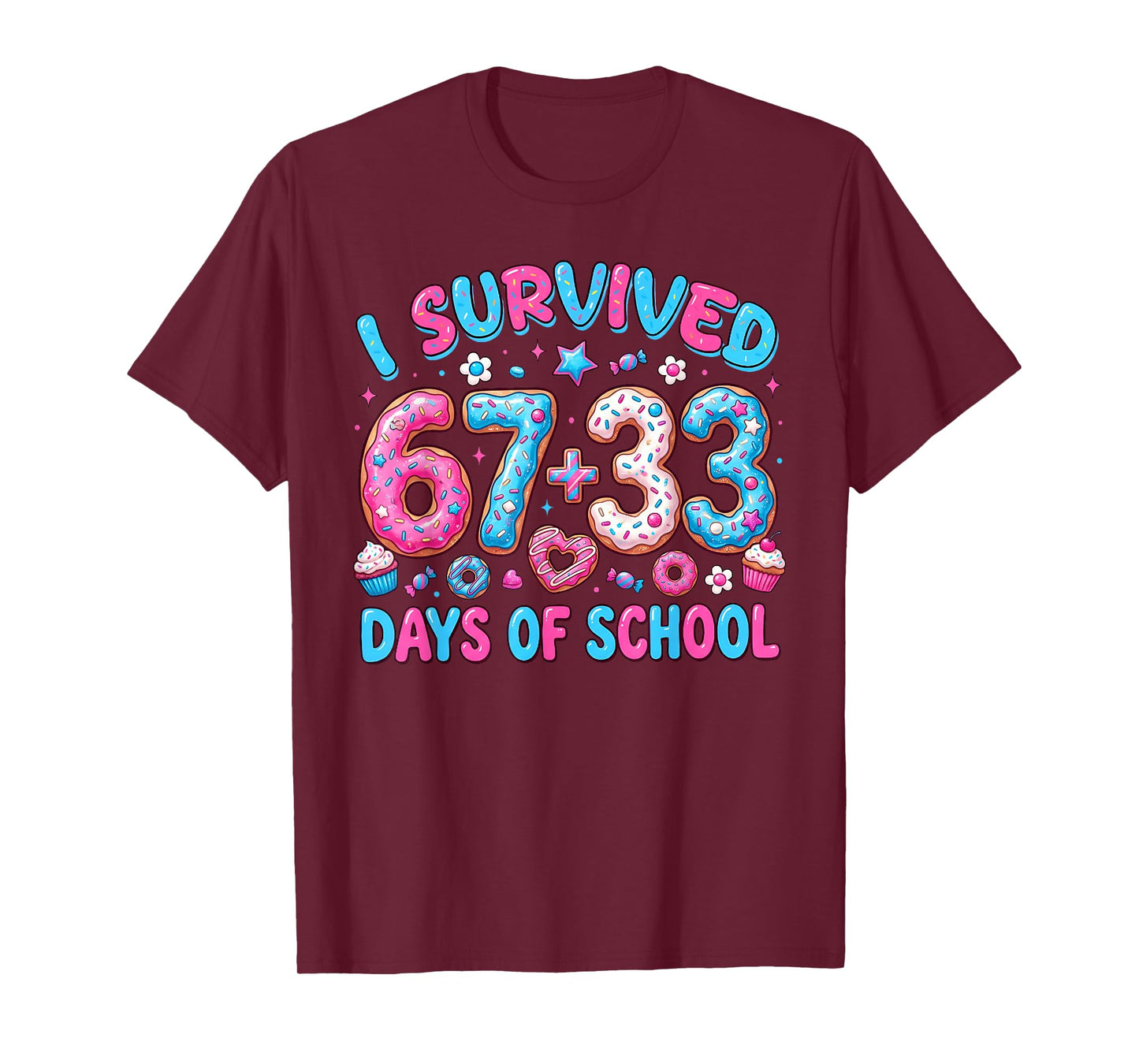 I Survived 67 + 33 Day of School Six Seven Donut Teacher Kid T-Shirt