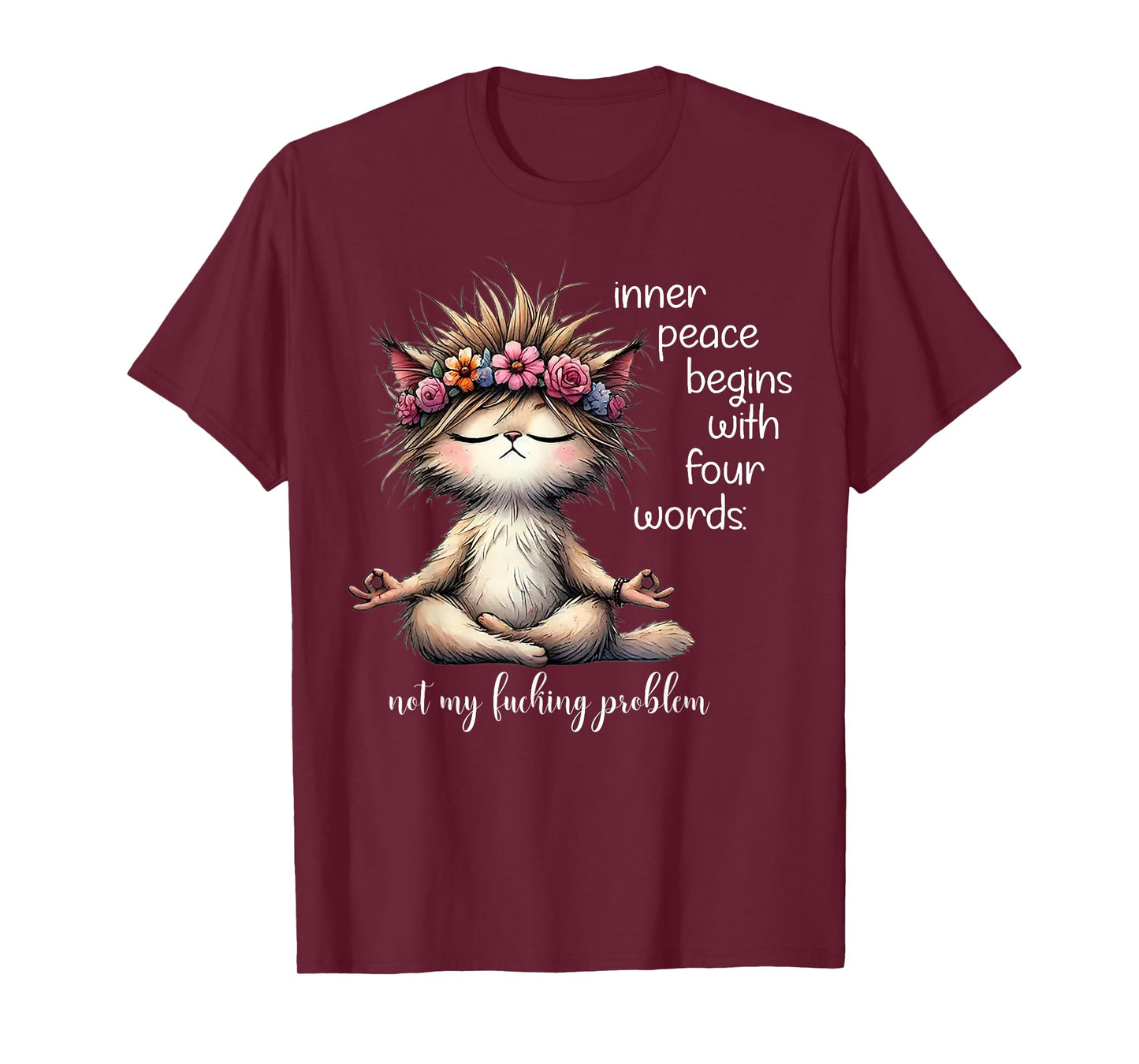 Meditating Cat Inner Peace Begins With Four Word Not My Fuck T-Shirt for Men Women