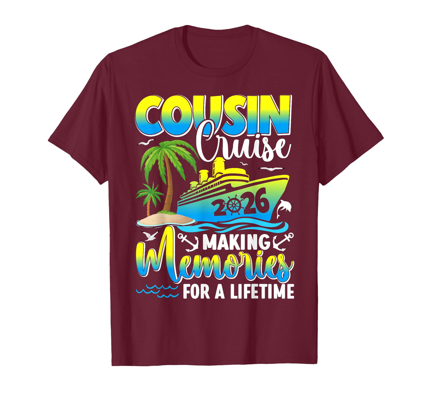 Cousin Cruise 2026 Summer Vacation Beach Family Trips T-Shirt