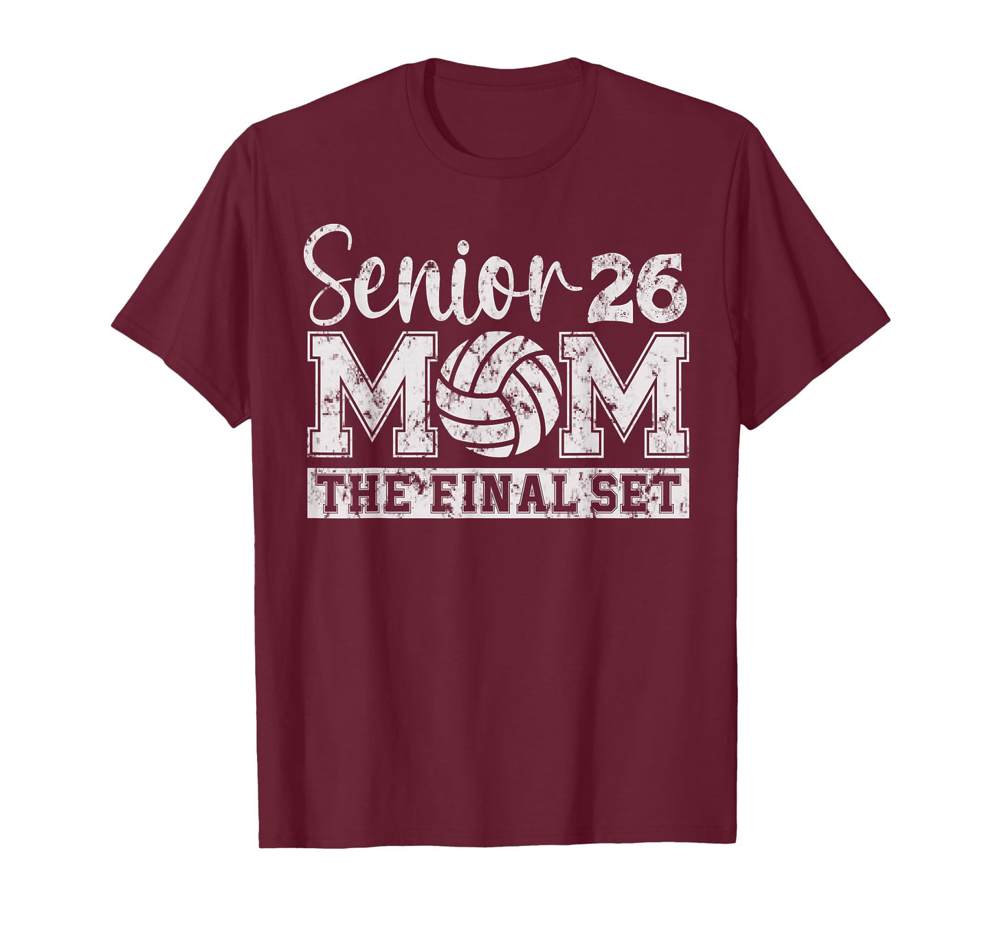 Senior Mom Class of 2026 Volleyball The Final Set T-Shirt