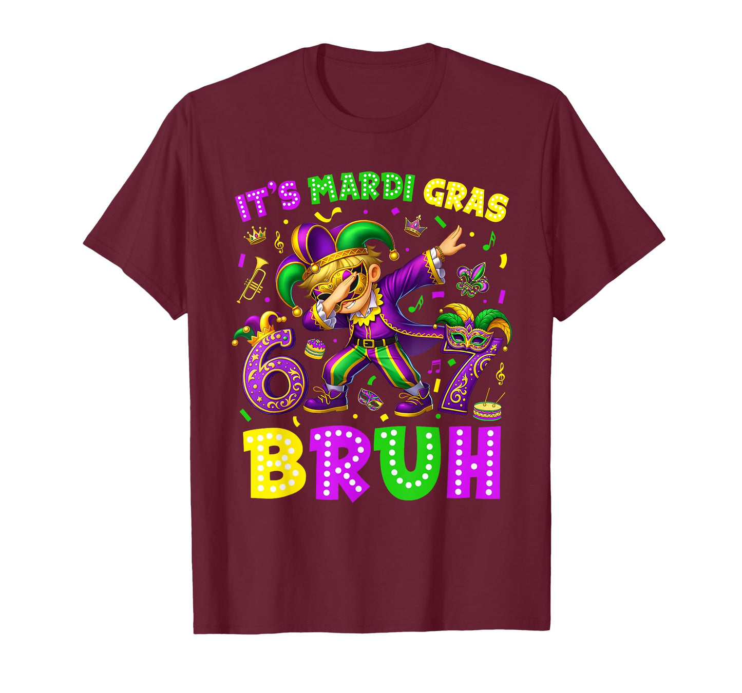 Its Mardi Gras Bruh 67 Six Seven Meme Slang Dabbing Boys Men T-Shirt